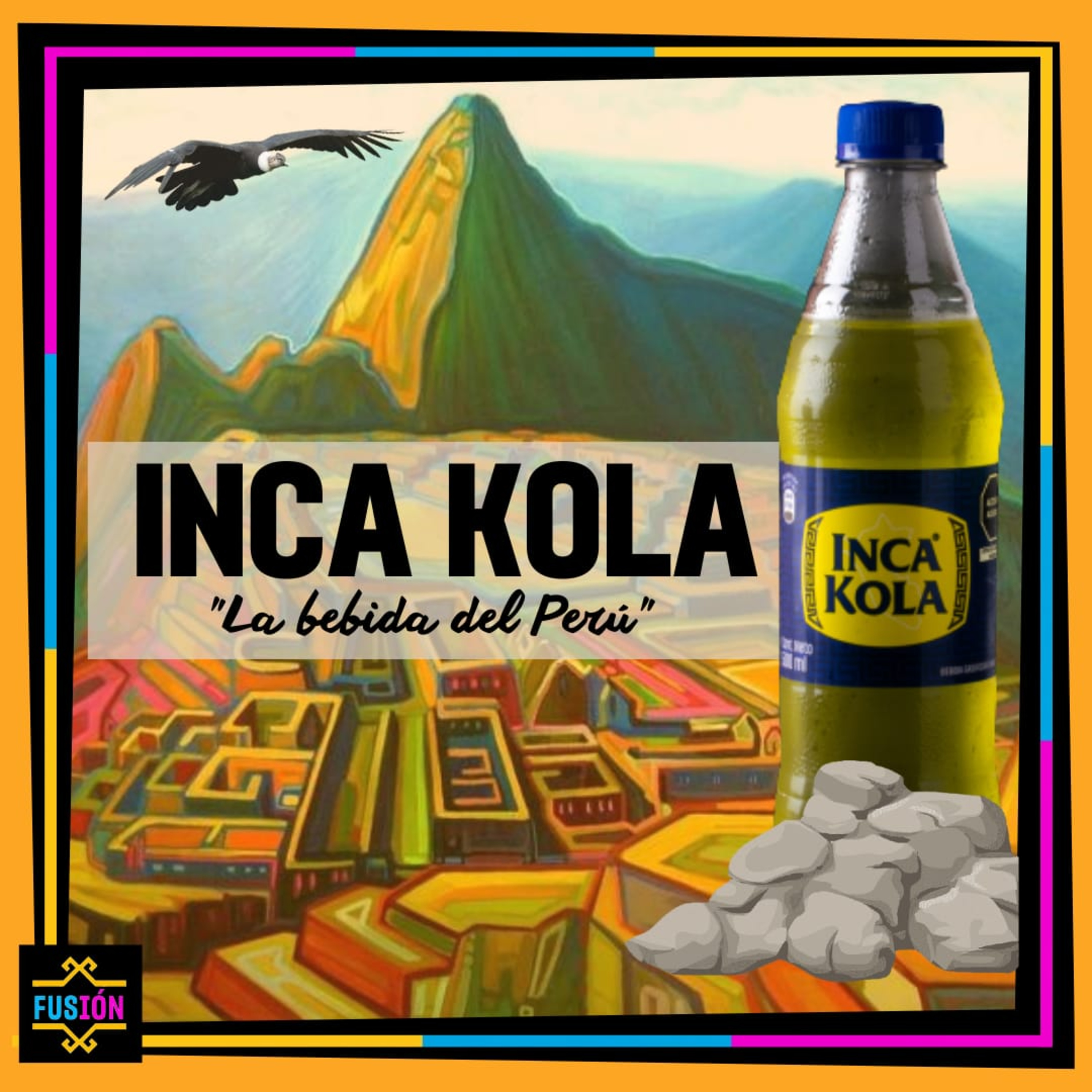 La bebida del Perú - FUSIÓN - Radio UPN episode artwork