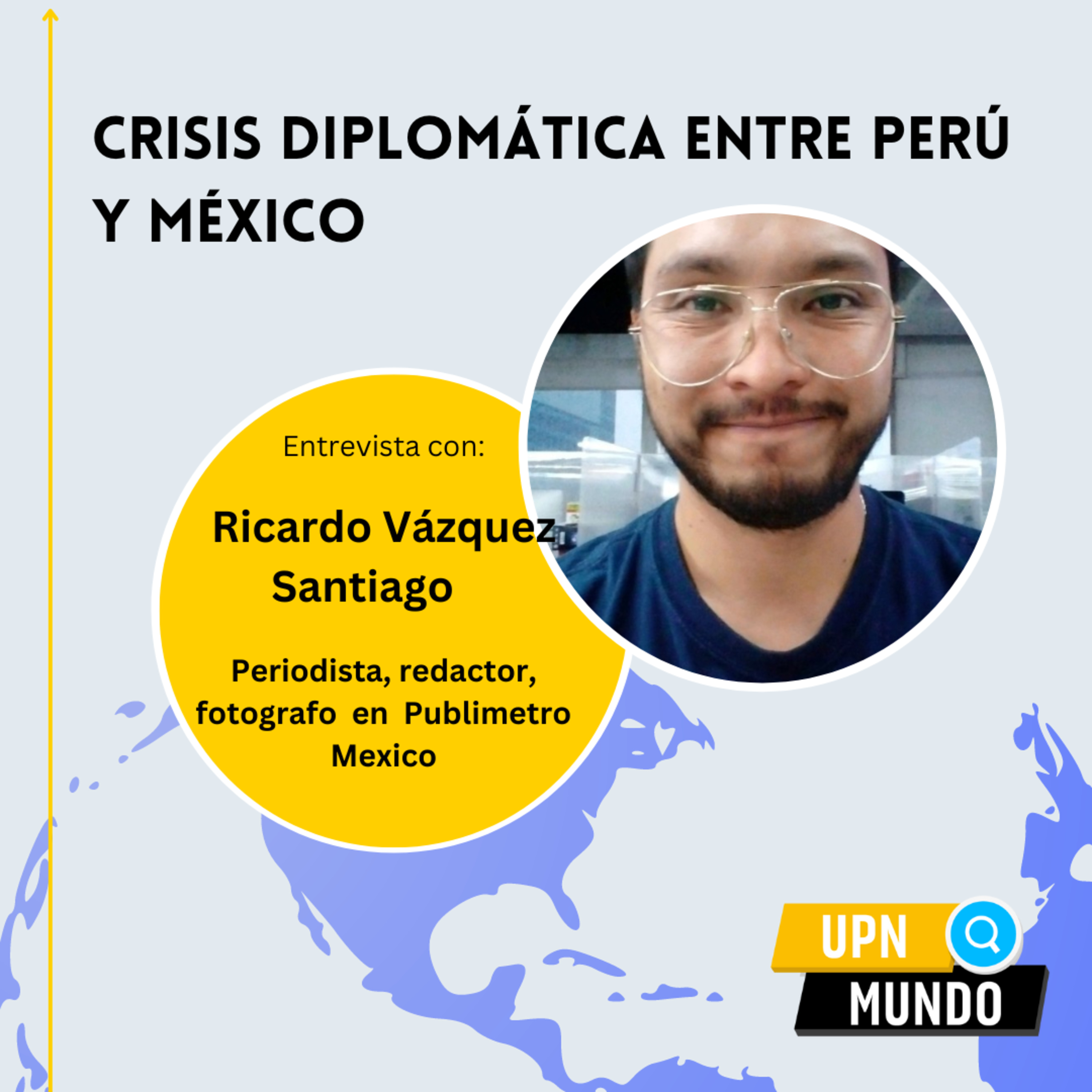 Conoce la crisis diplomática que está pasando entre México y Perú episode artwork