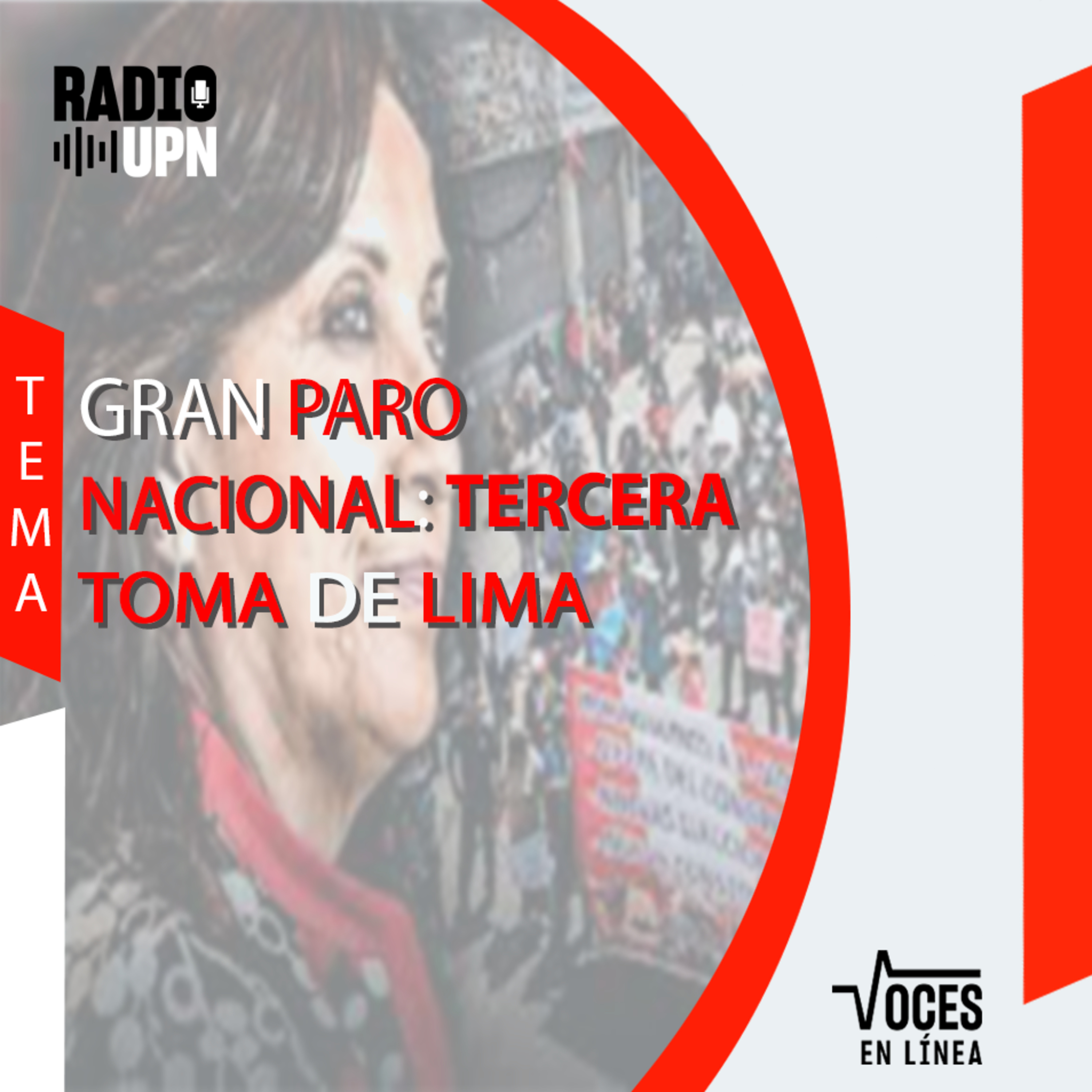 La toma de Lima - Voces en Línea - RADIO UPN episode artwork