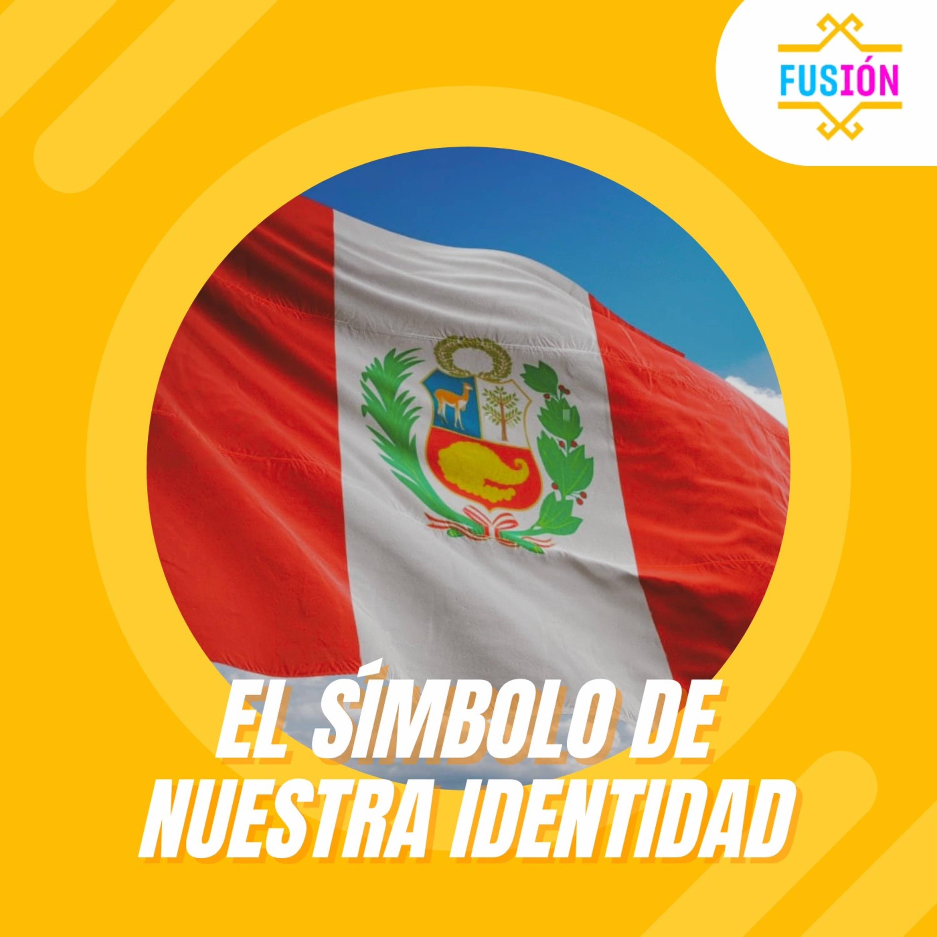 La Bandera: Un símbolo de lucha y orgullo - FUSIÓN - RADIO UPN episode artwork