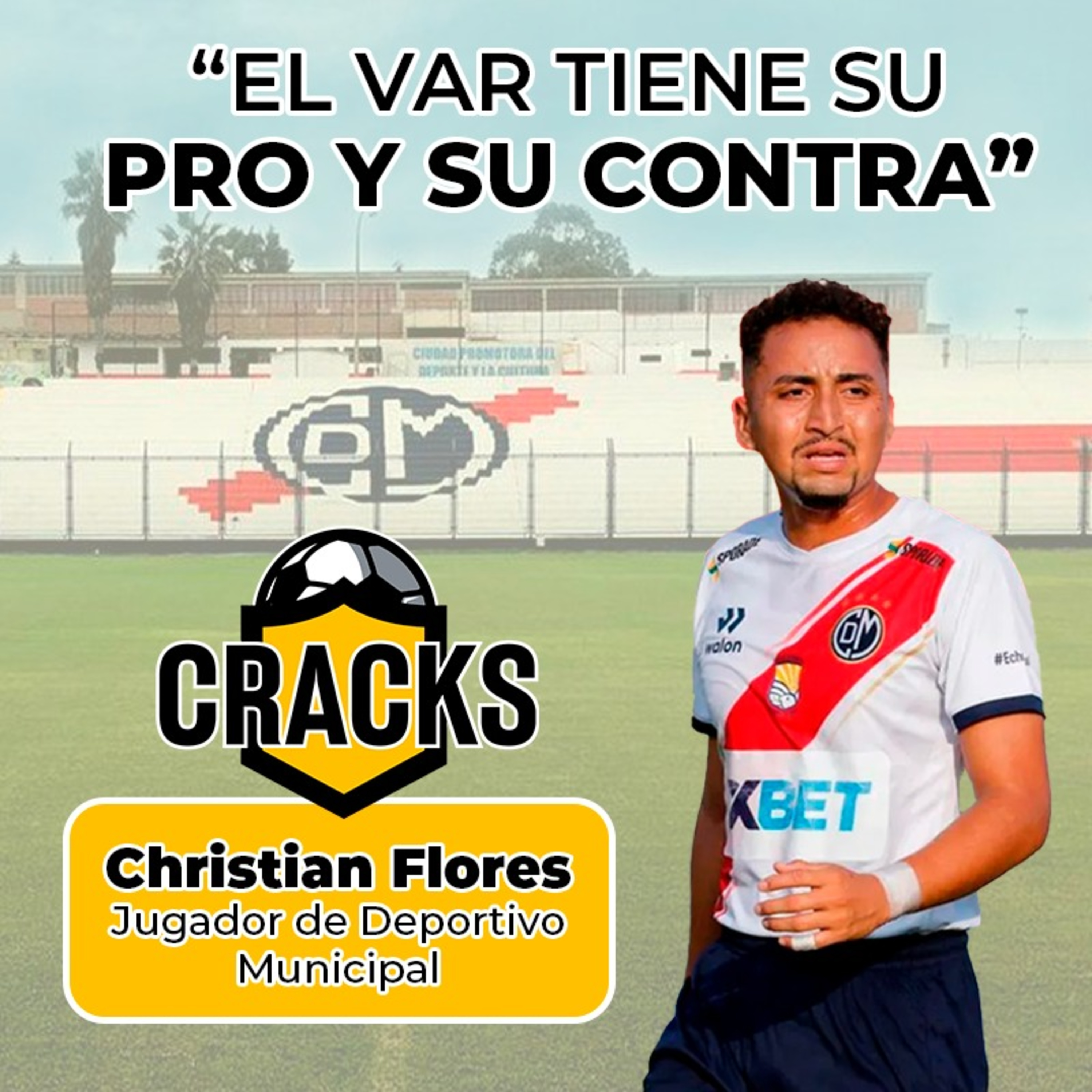 Christian Flores : "El VAR tiene su pro y su contra" - CRACKS - Radio UPN episode artwork