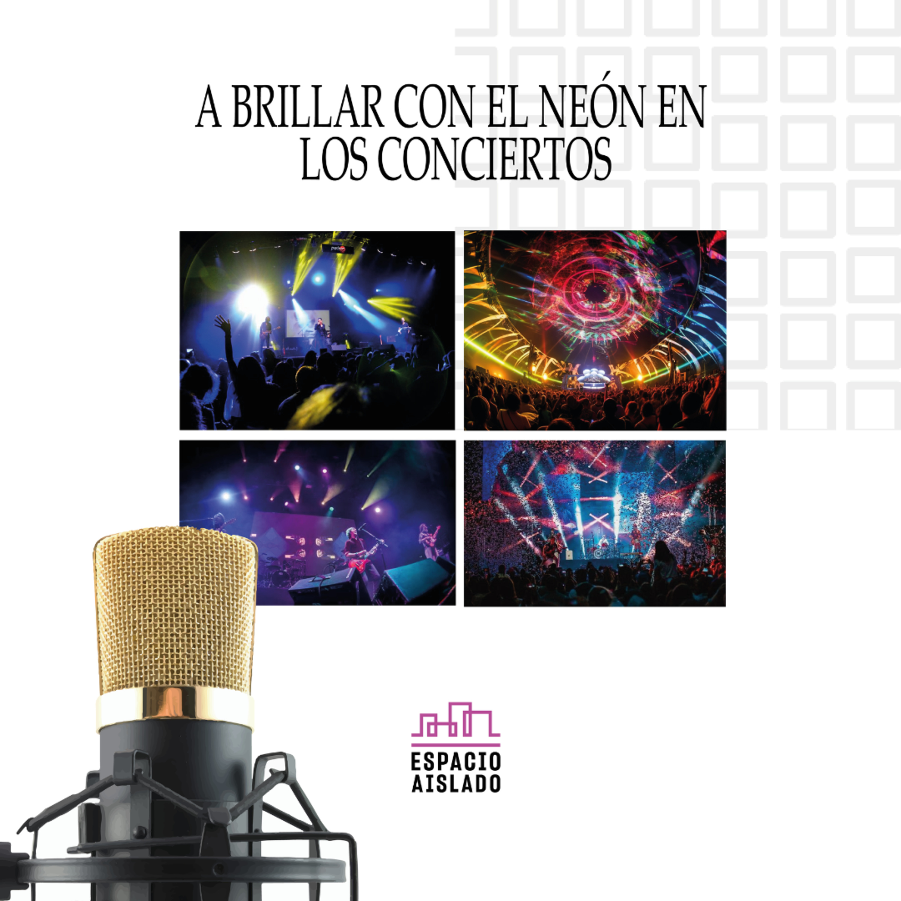 A brillar con el neón en los conciertos - Espacio Aislado - Radio UPN episode artwork