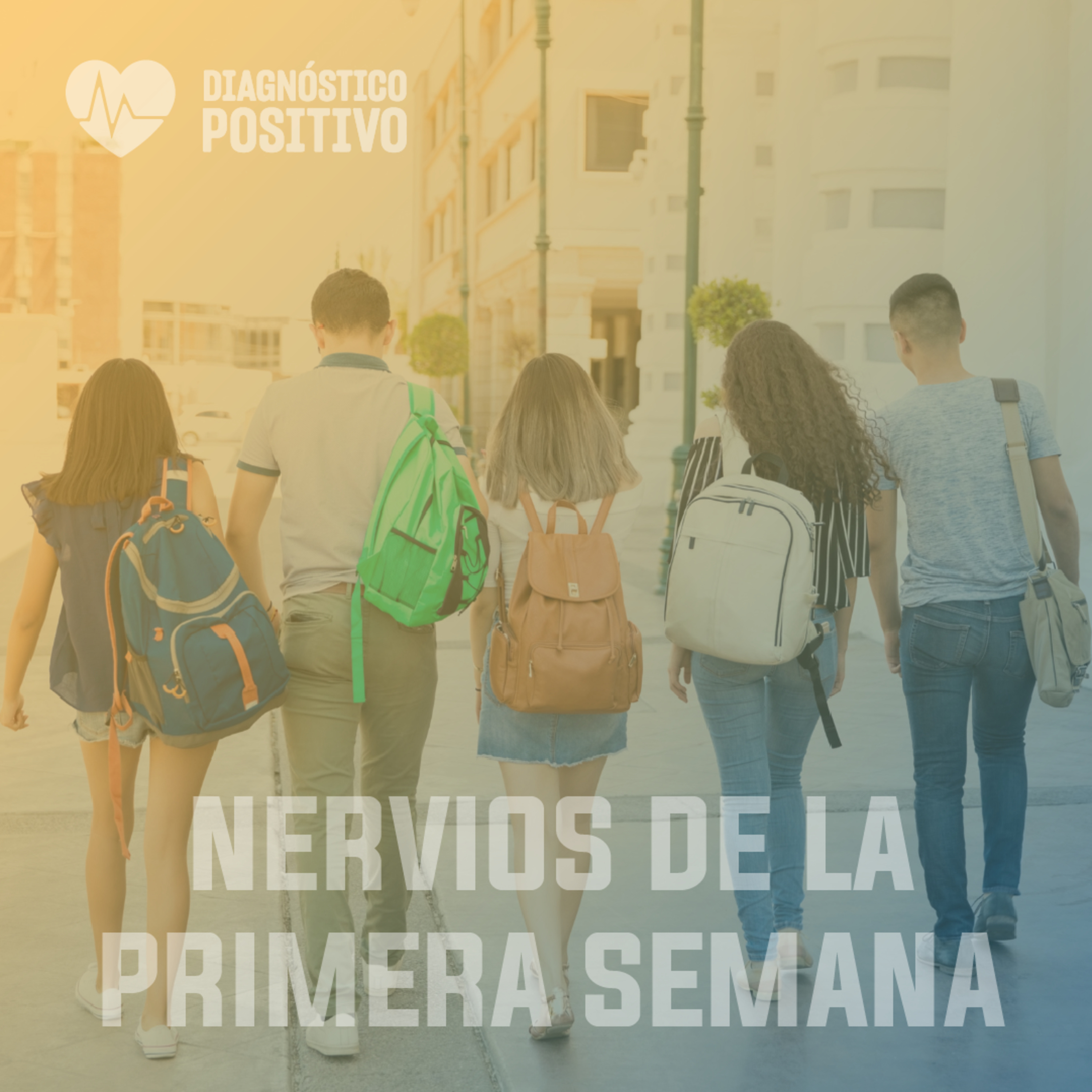 Nervios de la primera semana de clases - DIAGNOSTICO POSITIVO - RADIO UPN episode artwork