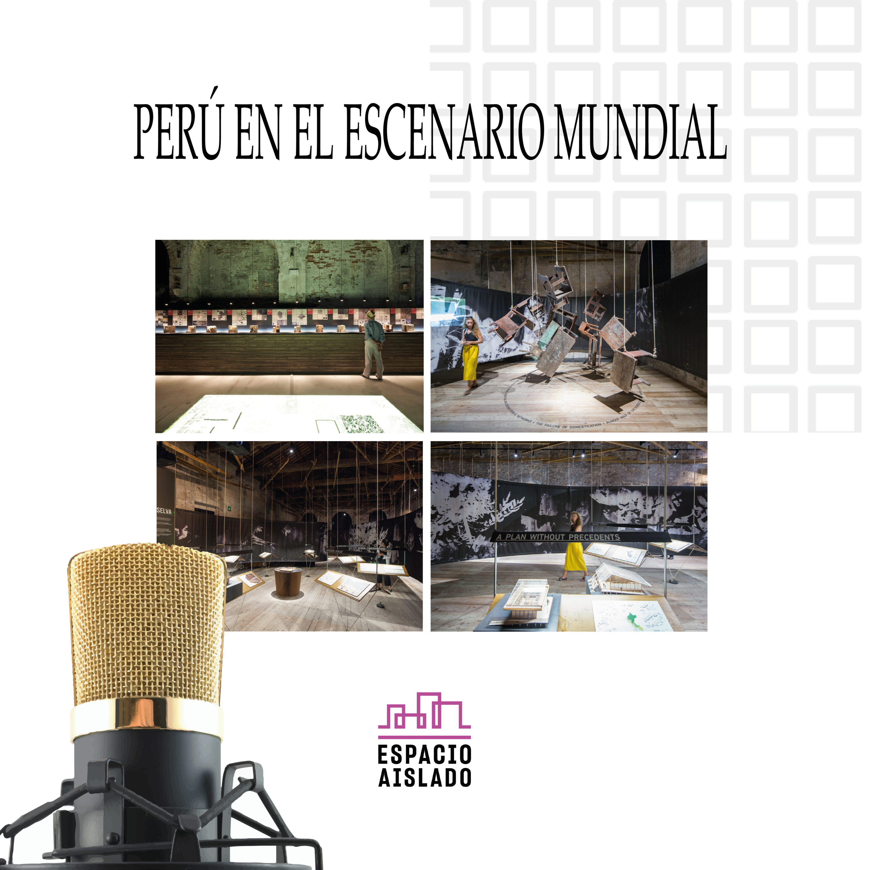 Perú en el escenario mundial de la arquitectura - Espacio Aislado - Radio UPN episode artwork