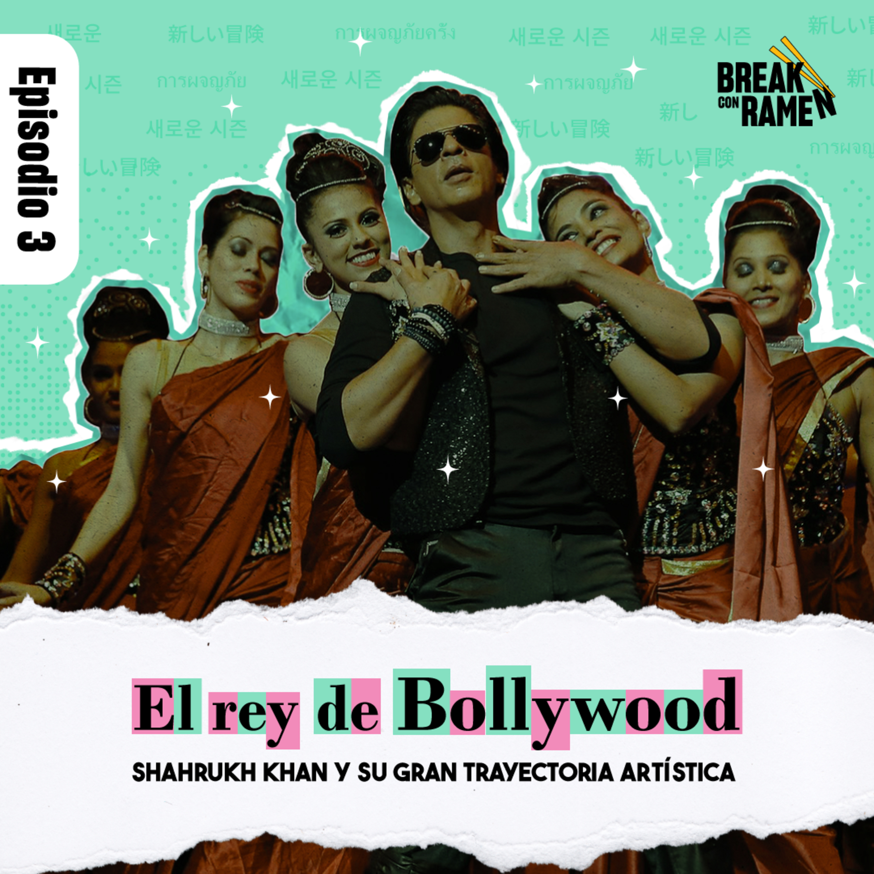 El rey de Bollywood: Shahrukh Khan y su gran trayectoria artística - Break con Ramen - Radio UPN episode artwork