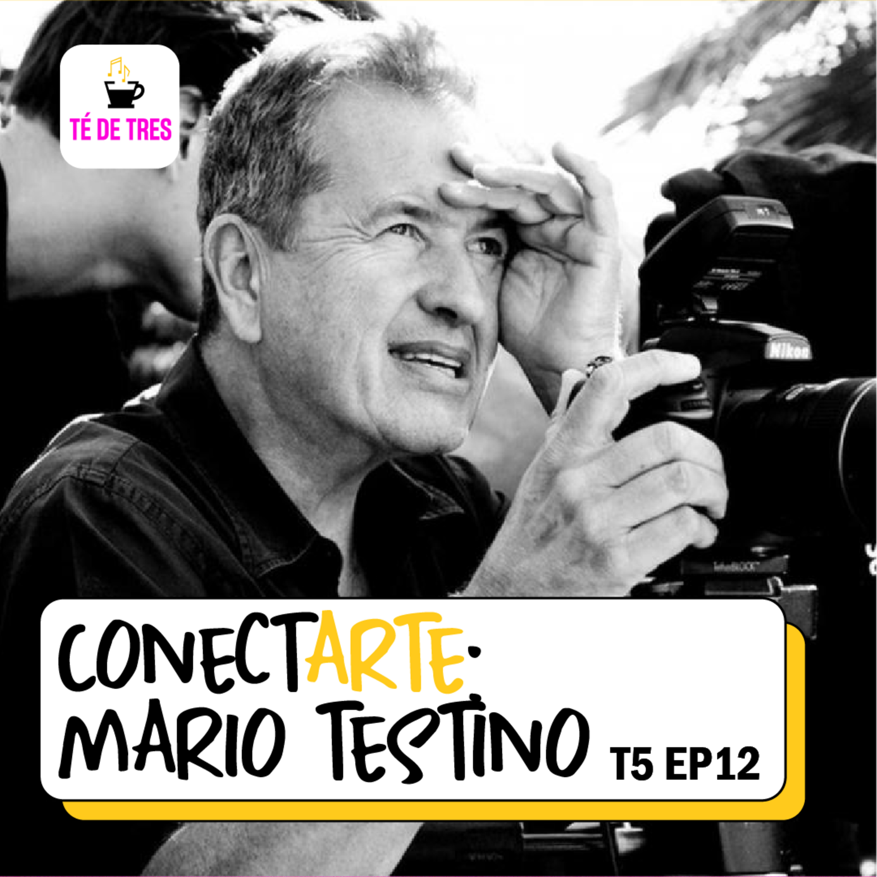 ConectArte : Mario Testino - TÉ DE TRES - RADIO UPN episode artwork