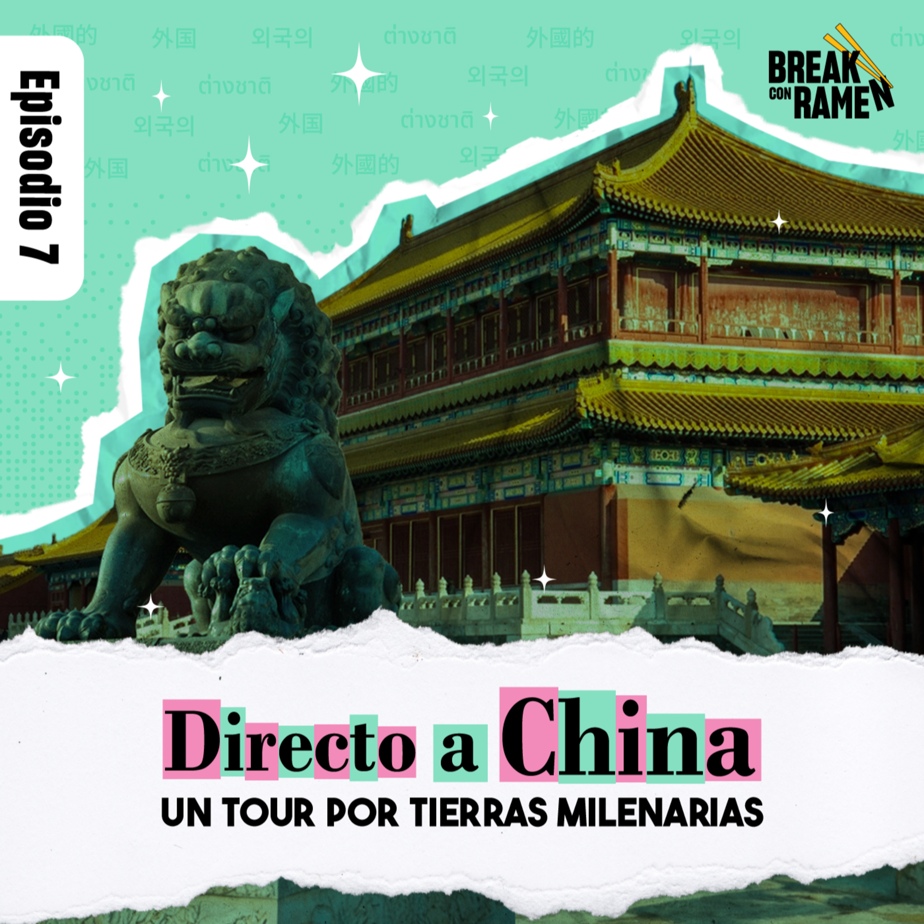 Directo a China: Un tour por tierras milenarias - Break con Ramen - Radio UPN episode artwork