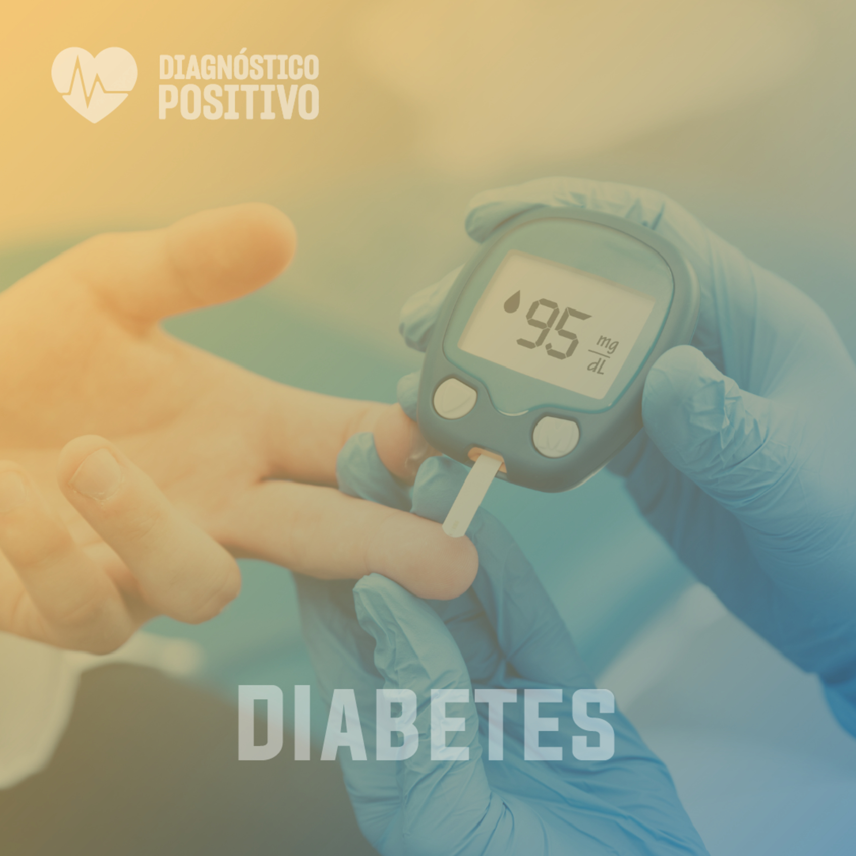 Conoce más sobre la diabetes - DIAGNÓSTICO POSITIVO - RADIO UPN  episode artwork