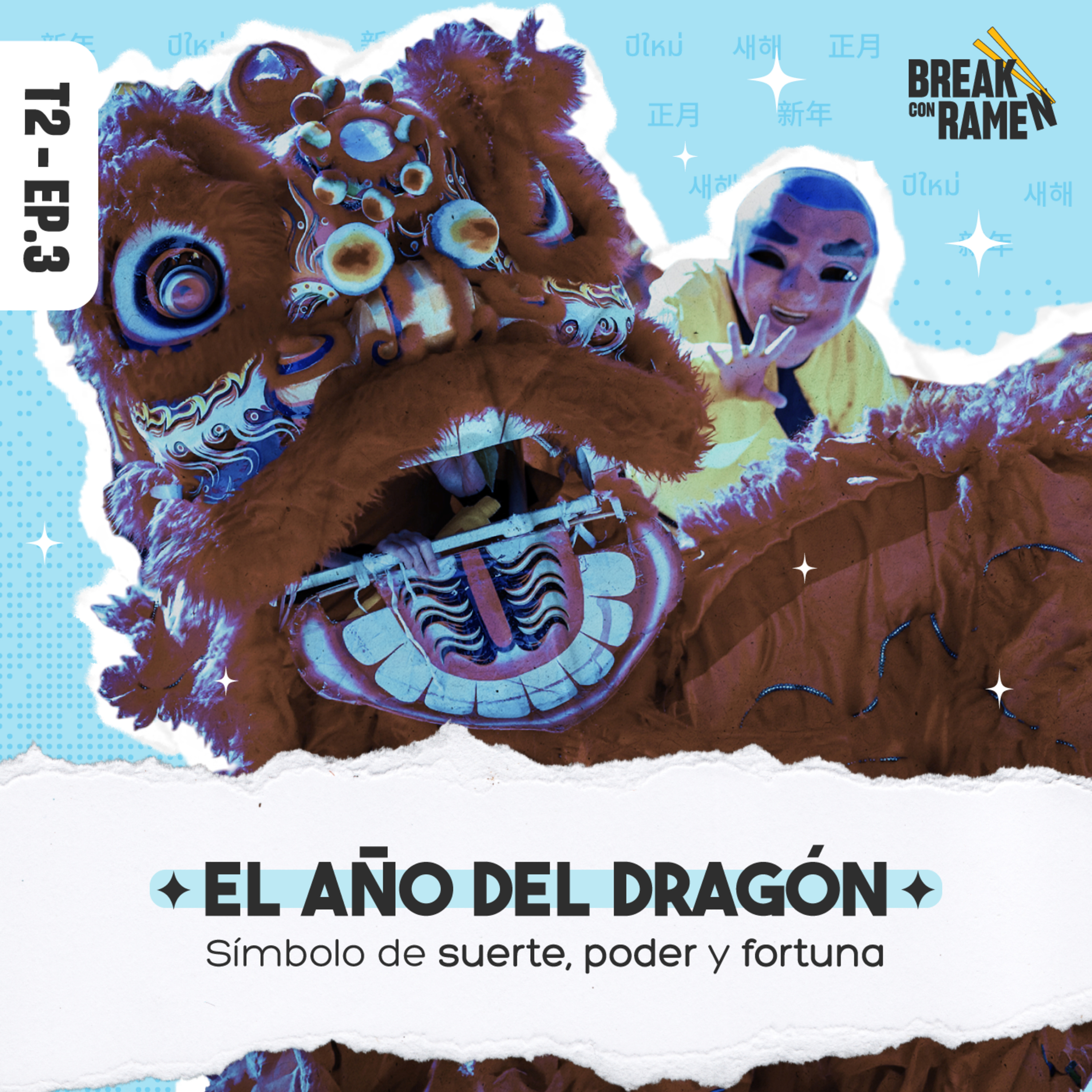 El año del dragón: Símbolo de suerte, poder y fortuna - Break con Ramen - Radio UPN episode artwork