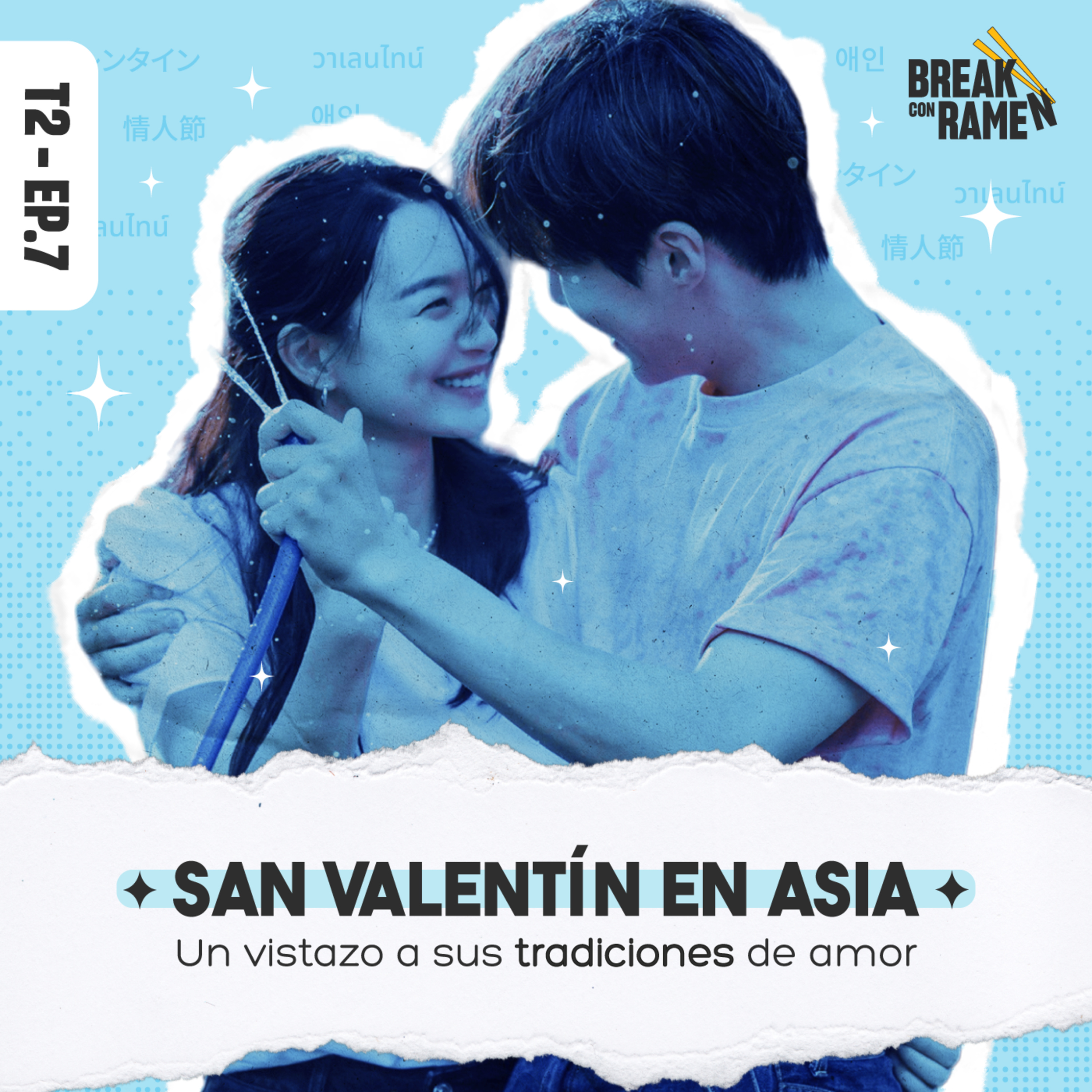 San Valentín en Asia: Un vistazo a sus tradiciones de amor - Break con Ramen - Radio UPN episode artwork
