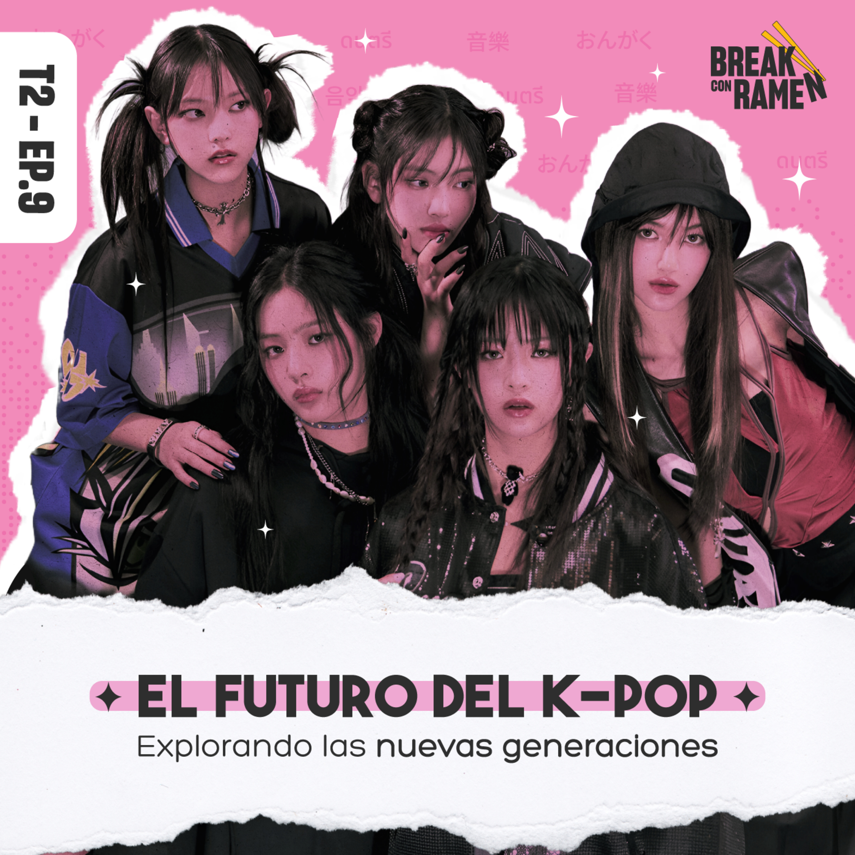 El futuro del K-pop: Explorando las nuevas generaciones - Break con Ramen - Radio UPN episode artwork