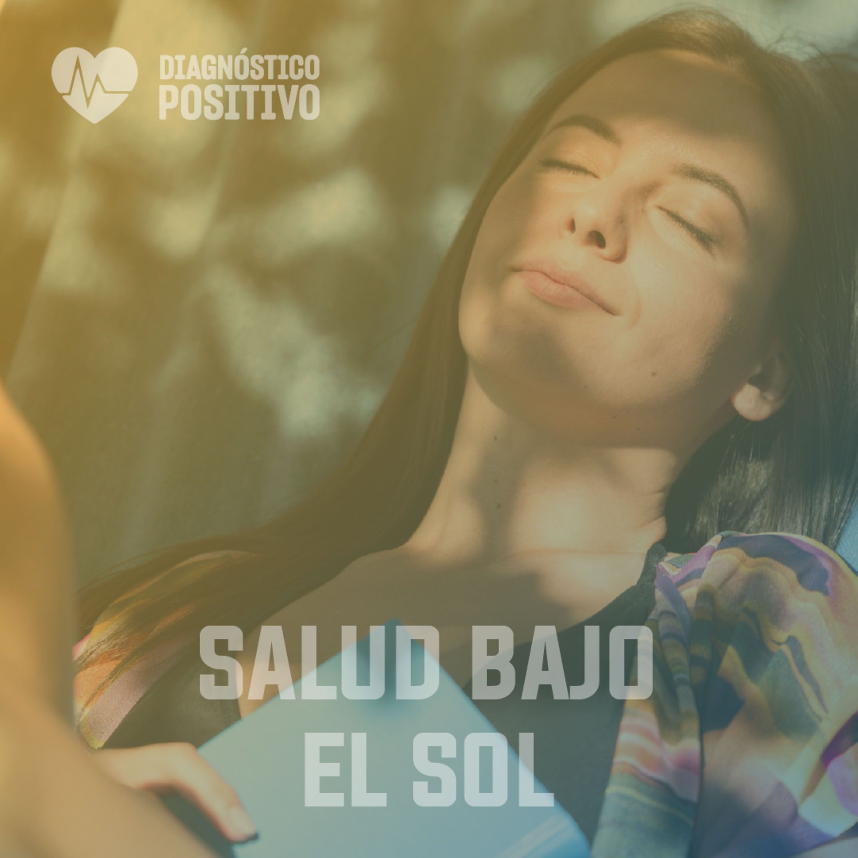 Salud bajo el Sol - Diagnóstico Positivo - Radio UPN episode artwork