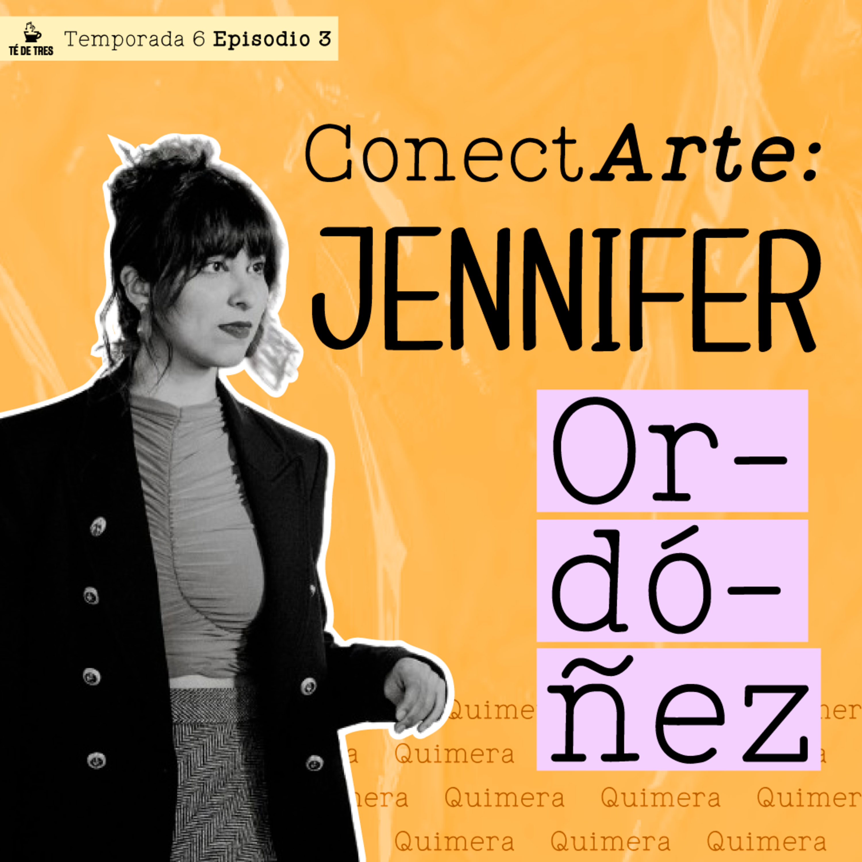 ConectArte: Jennifer Ordóñez - TÉ DE TRES - Radio UPN episode artwork