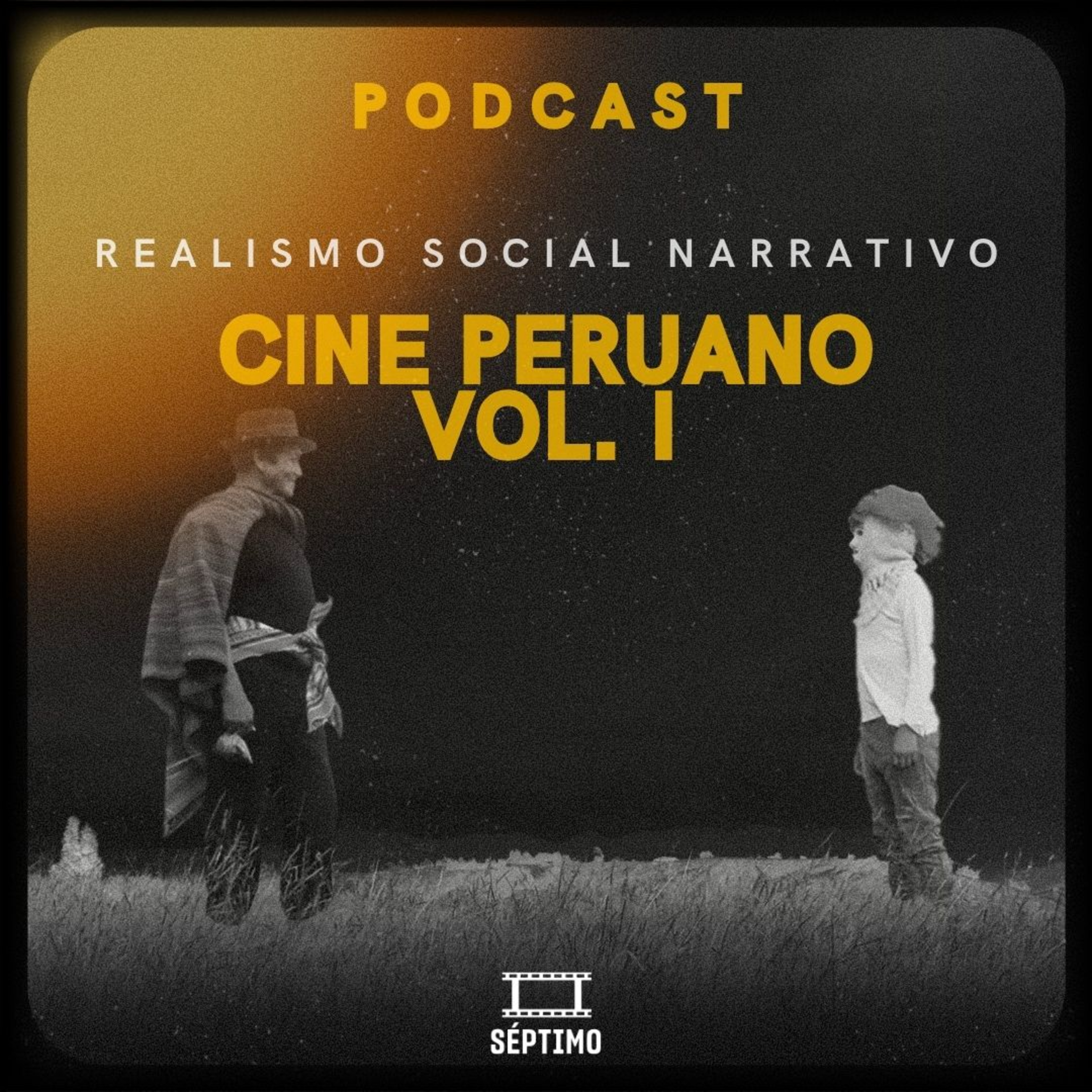 Cine Nacional Vol I . El Realismo Social Narrativo - SÉPTIMO - RADIO UPN episode artwork