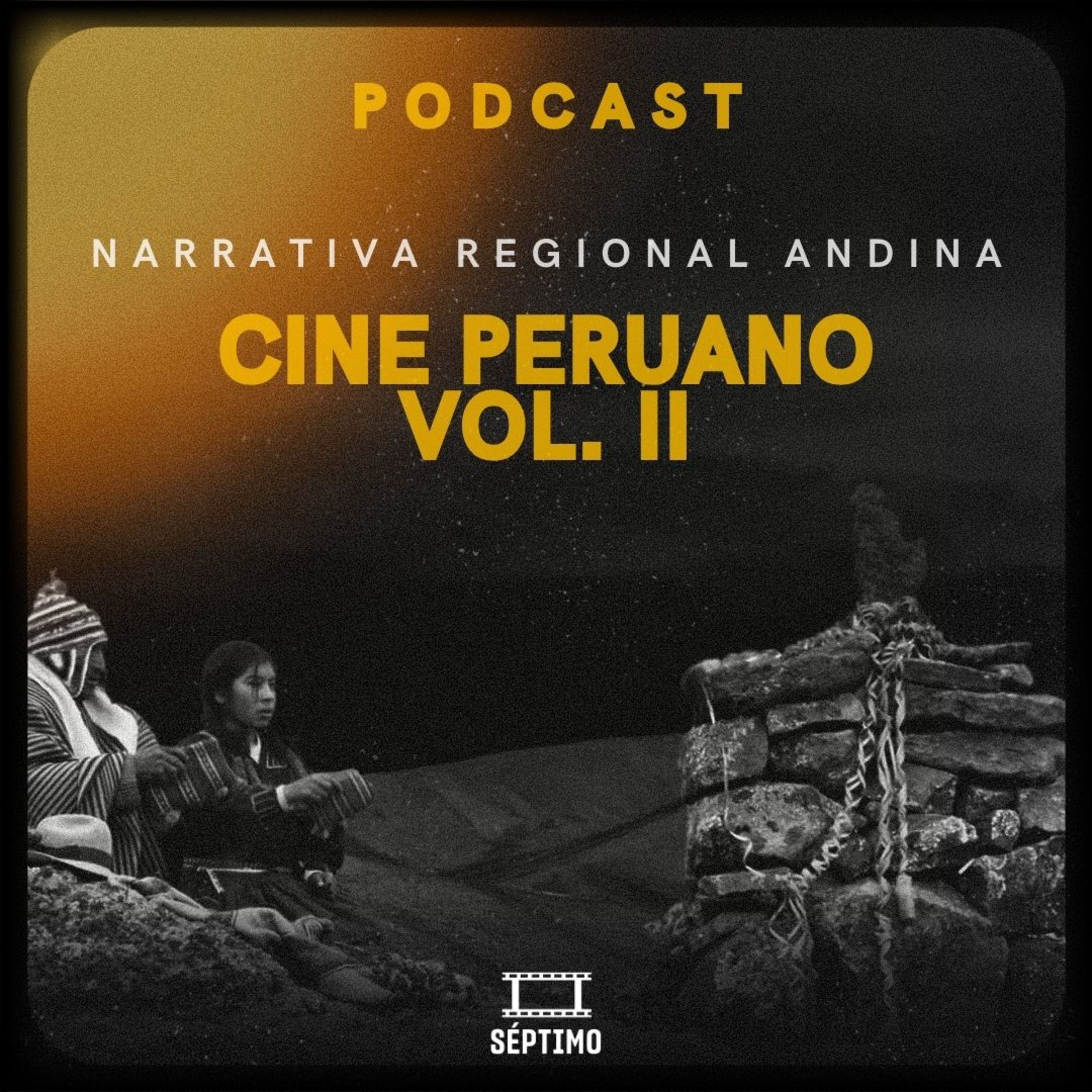 Cine Nacional Vol. II. La Narrativa Regional Andina - SÉPTIMO - RADIO UPN  episode artwork
