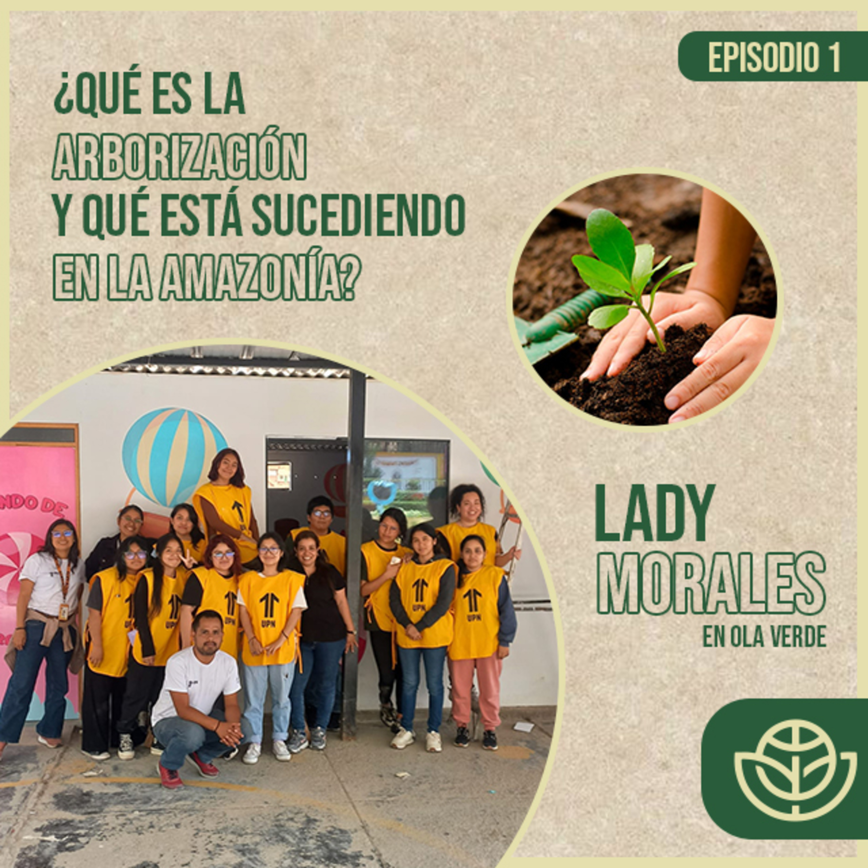 ¿Qué es la arborización y qué está sucediendo en la Amazonia? - REINVENTADOS - Radio UPN episode artwork