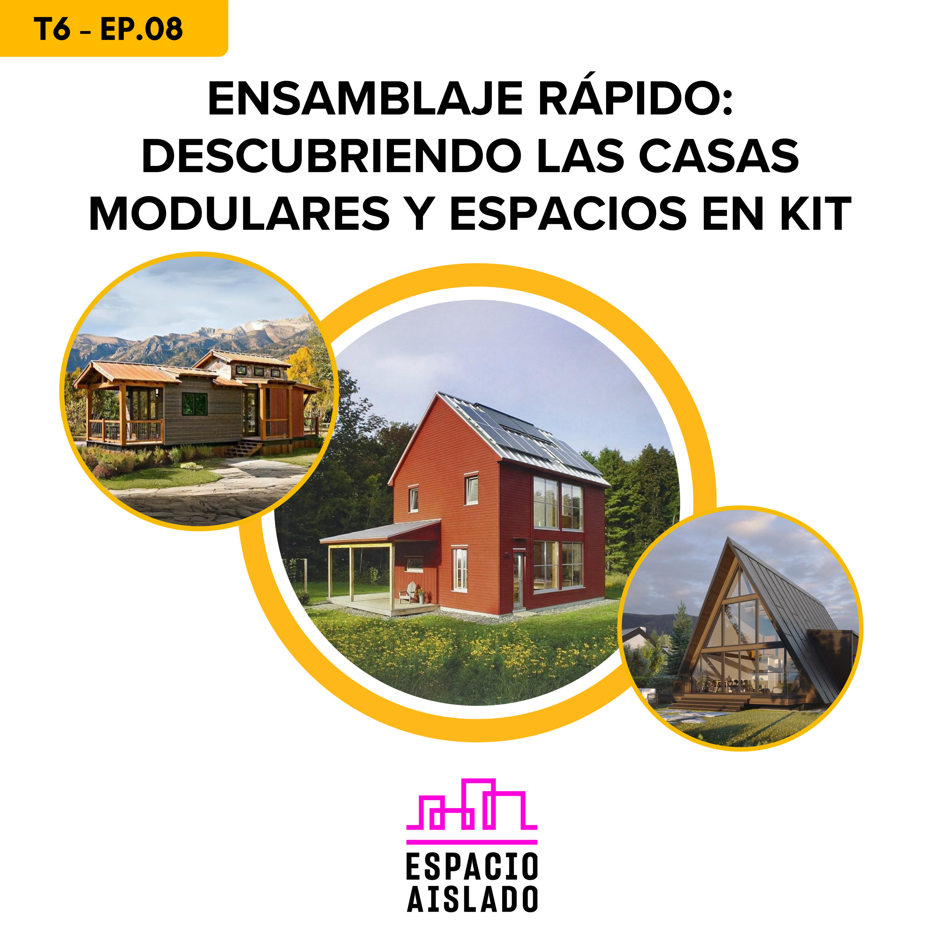 Ensamblaje rápido: descubriendo las casas modulares y espacios en kit - Espacio Aislado - Radio UPN episode artwork