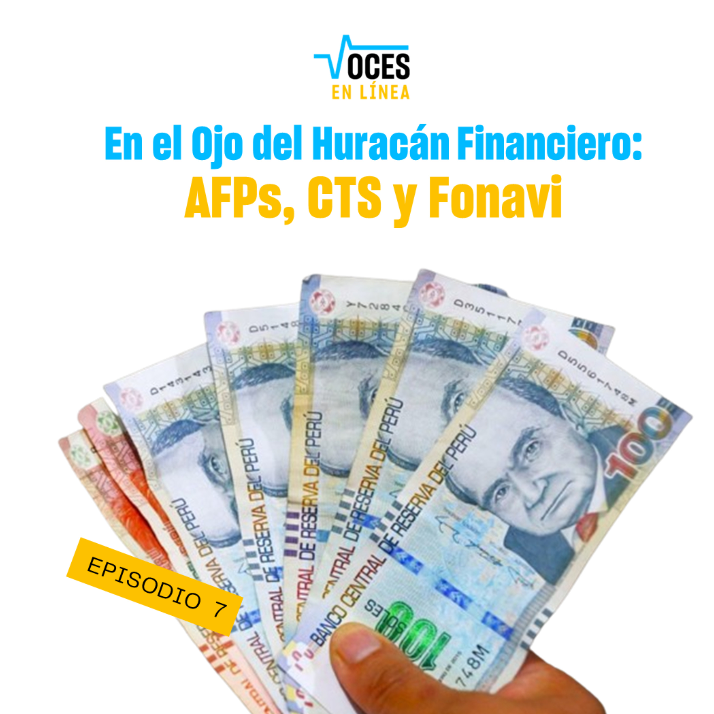 En el Ojo del Huracán Financiero: AFPs, CTS y Fonavi - VOCES EN LÍNEA - RADIO UPN episode artwork