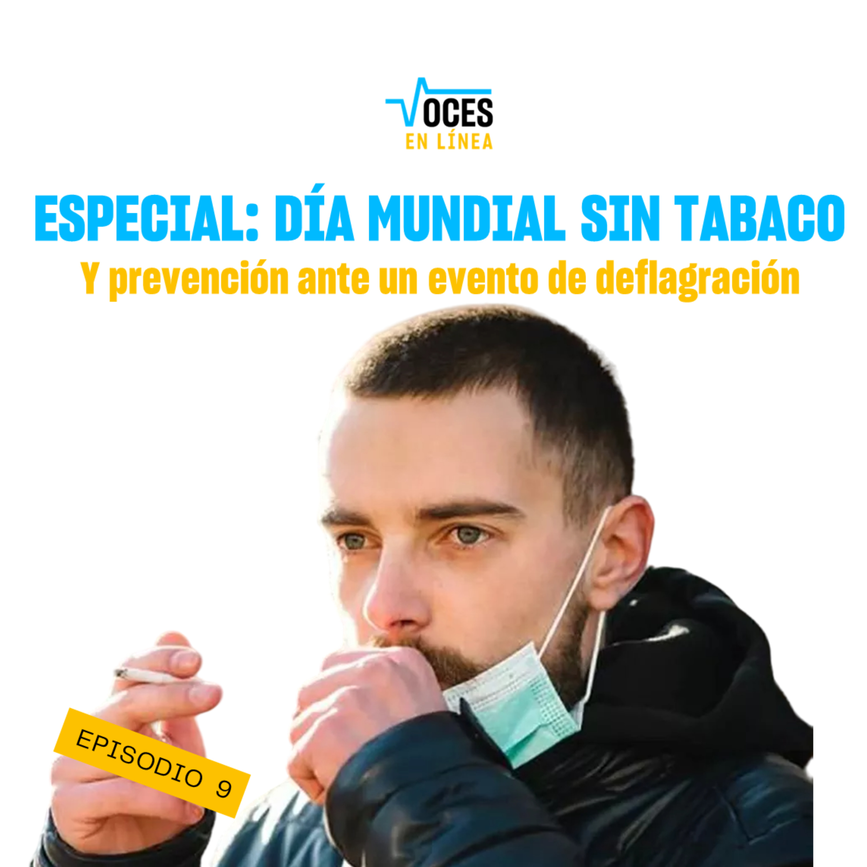 ESPECIAL DÍA MUNDIAL SIN TABACO Y prevención ante un evento de deflagración - VOCES EN LÍNEA - RADIO UPN episode artwork