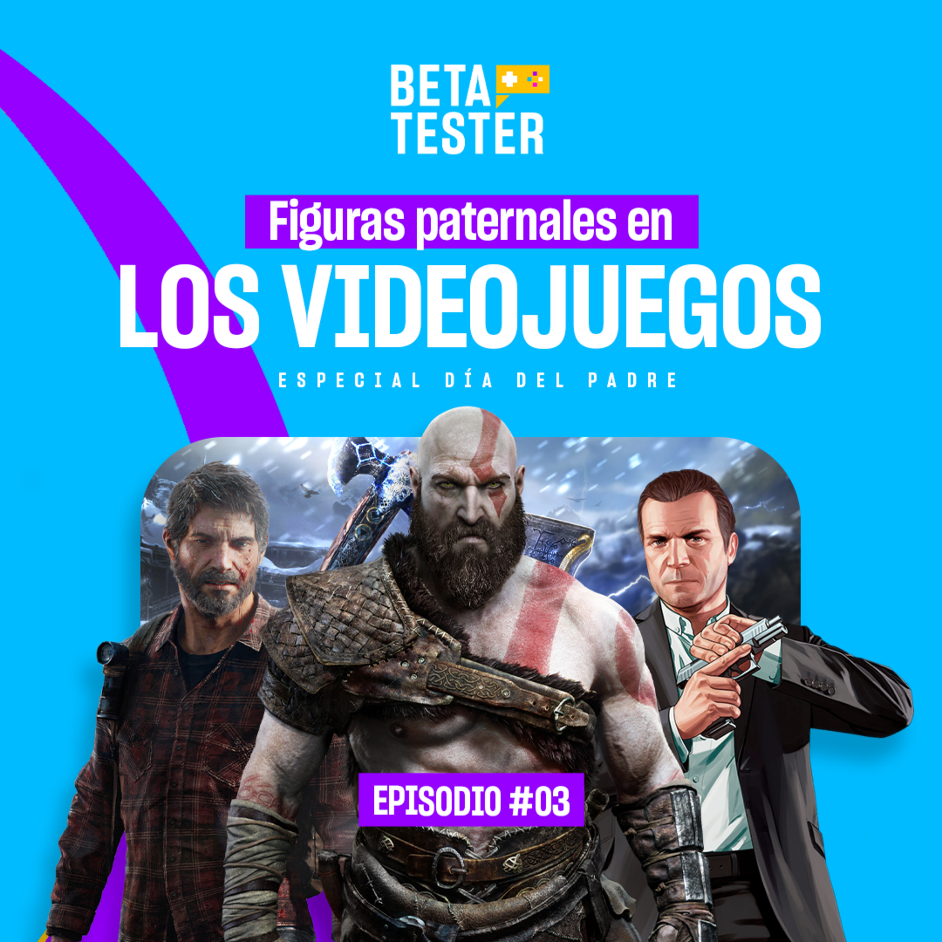 Especial día del Padre: Figuras paternales en los videojuegos - Beta Tester - Radio UPN episode artwork