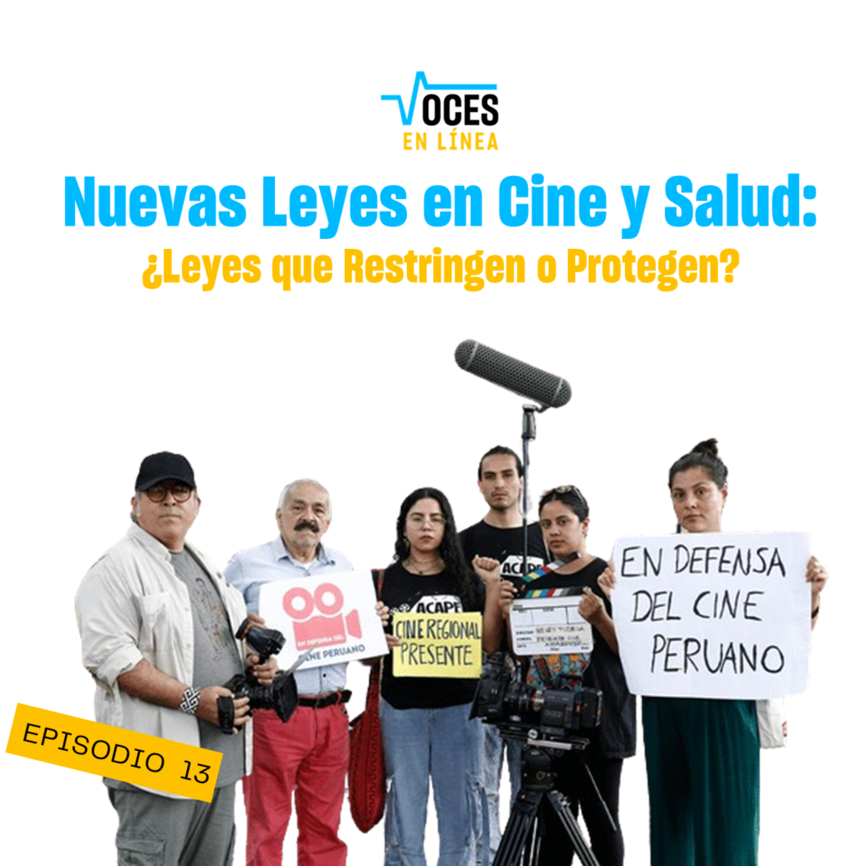 Nuevas Leyes en Cine y Salud: ¿Leyes que Restringen o Protegen? 📽️💊 – VOCES EN LÍNEA – RADIO UPN  episode artwork
