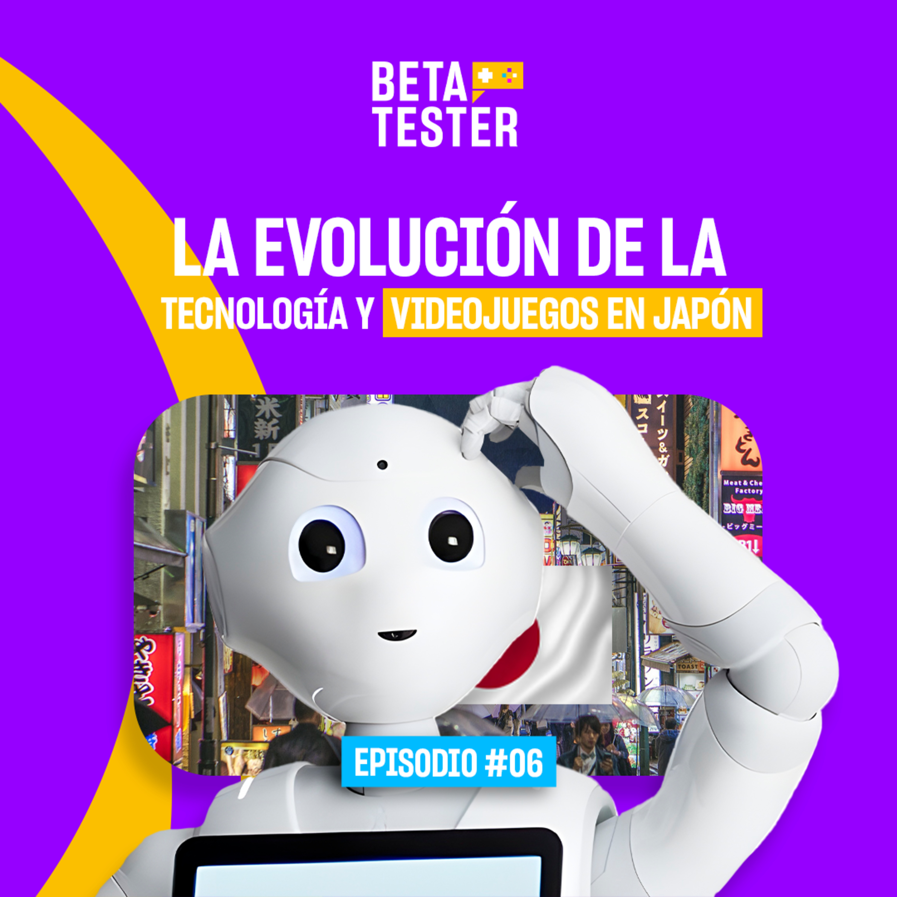 Japón: Evolución Tecnológica y su impacto en la Industria de Videojuegos - Beta Tester - Radio UPN episode artwork