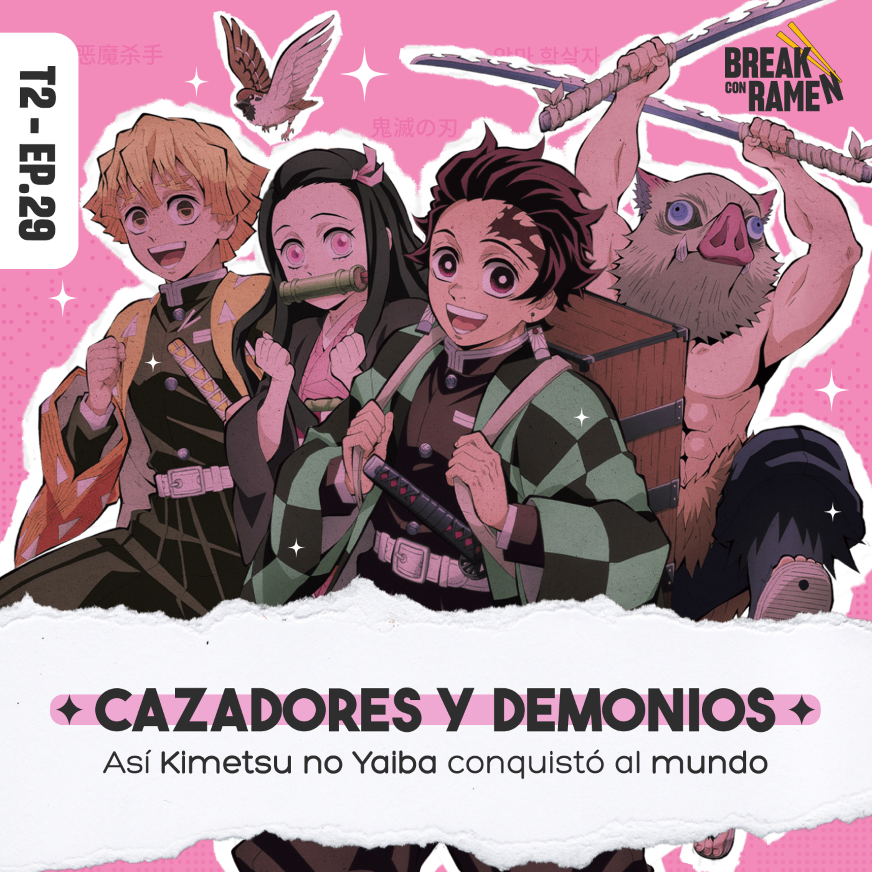 Cazadores y demonios: Así Kimetsu no Yaiba conquistó al mundo - Break con Ramen - Radio UPN episode artwork