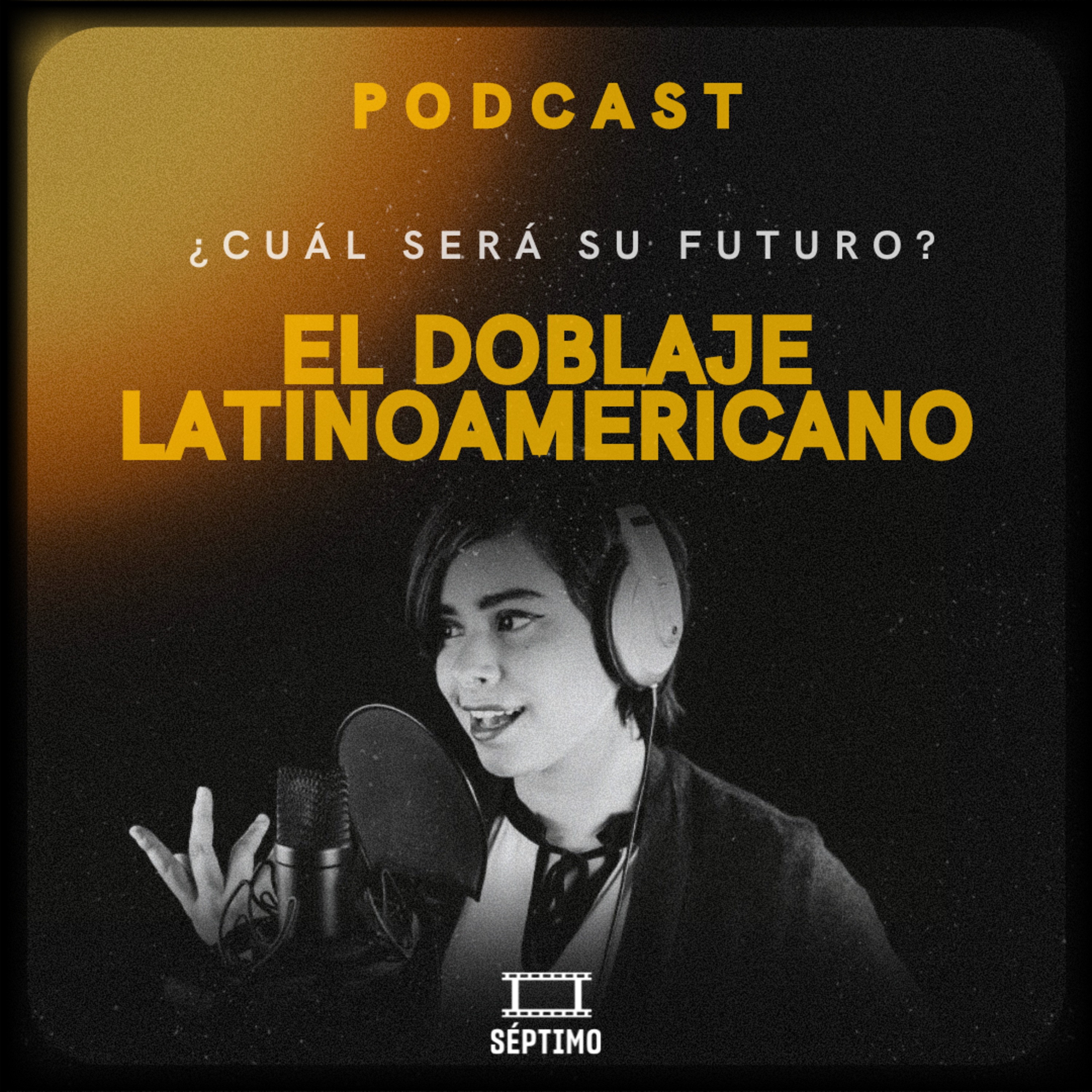 El Doblaje Latinoamericano en el Cine - SÉPTIMO - RADIO UPN episode artwork