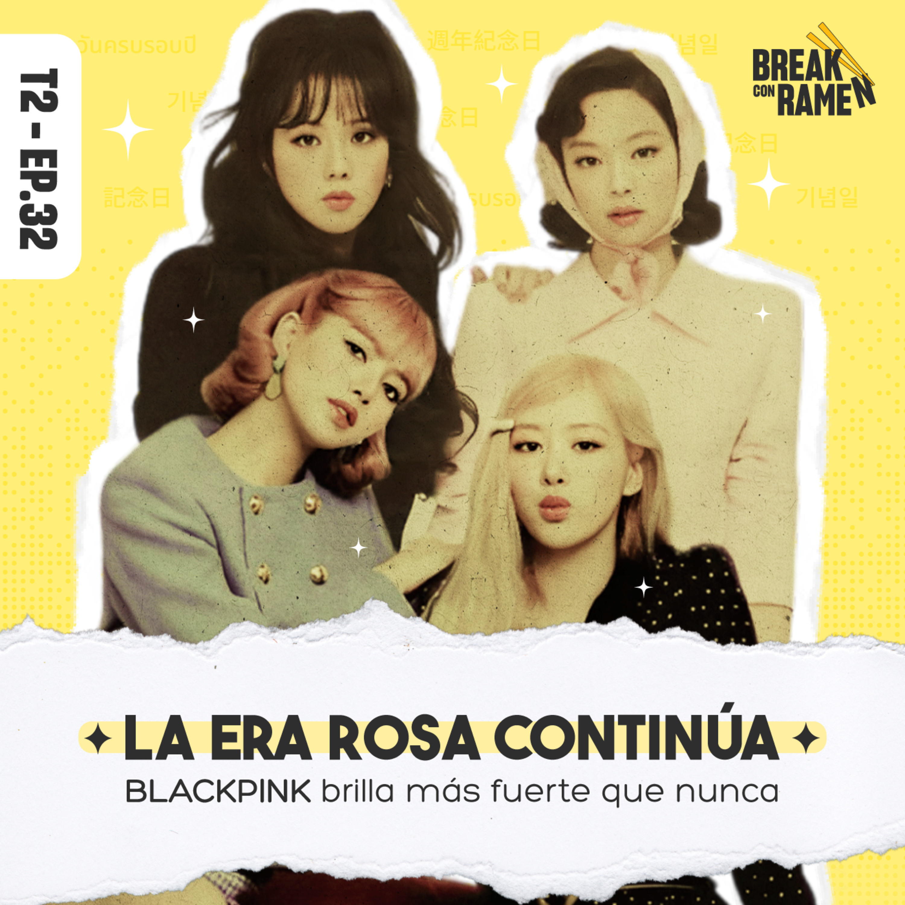 La era rosa continúa: BLACKPINK brilla más fuerte que nunca - Break con Ramen - Radio UPN episode artwork