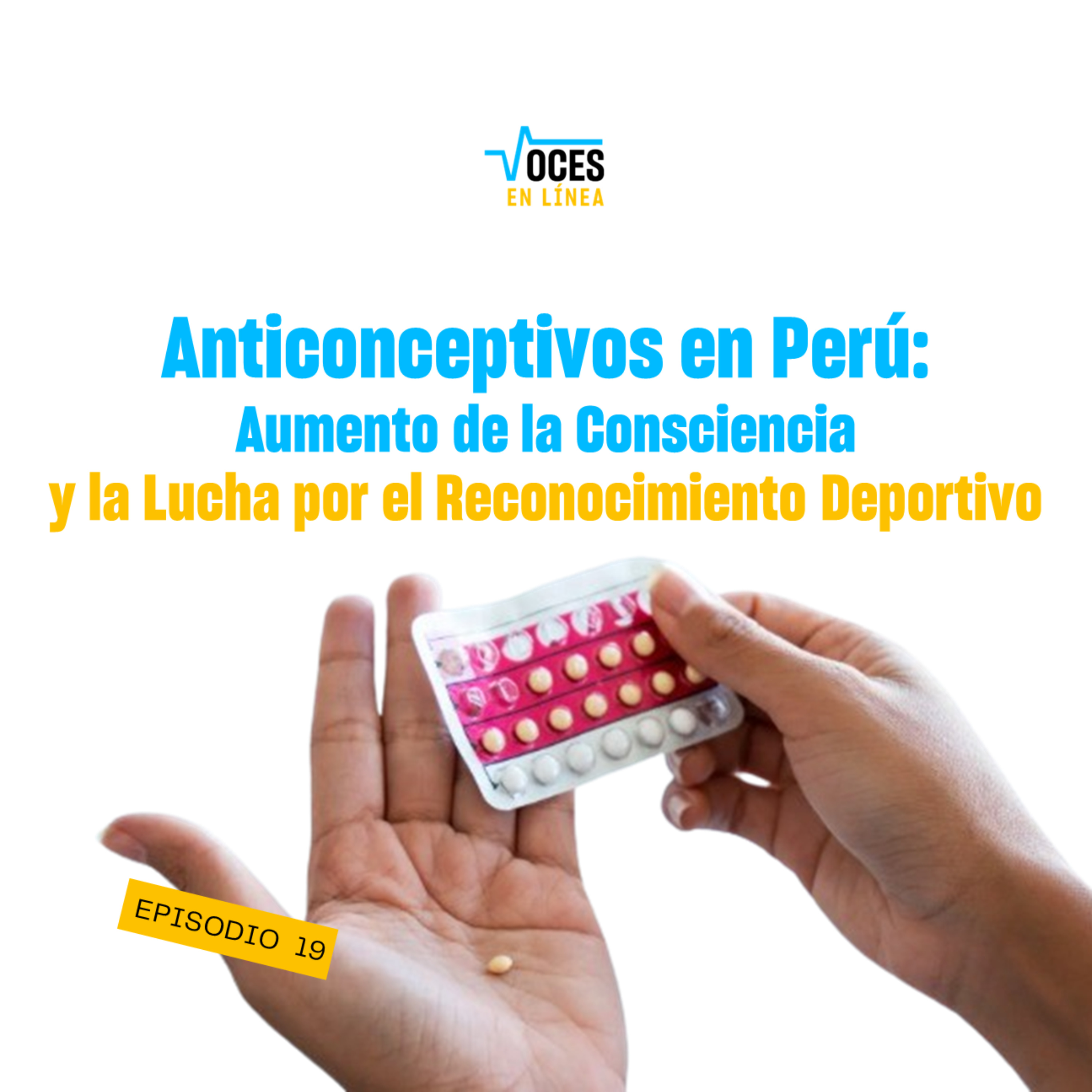 💊 Anticonceptivos en el Perú y la lucha por el reconocimiento deportivo - Voces en Línea - Radio UPN episode artwork