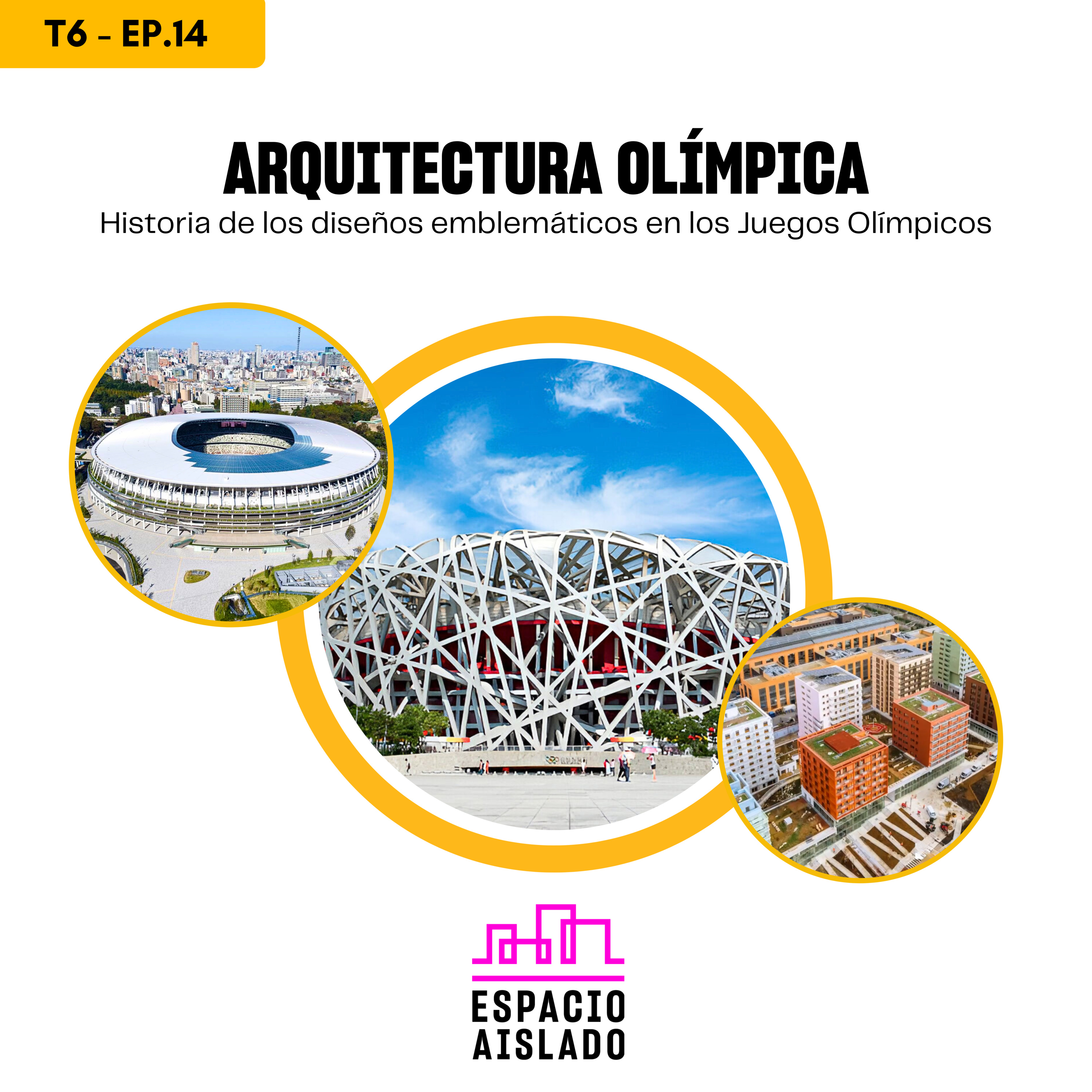Arquitectura Olímpica: Historia de los diseños emblemáticos en los Juegos Olímpicos - Espacio Aislado - Radio UPN episode artwork