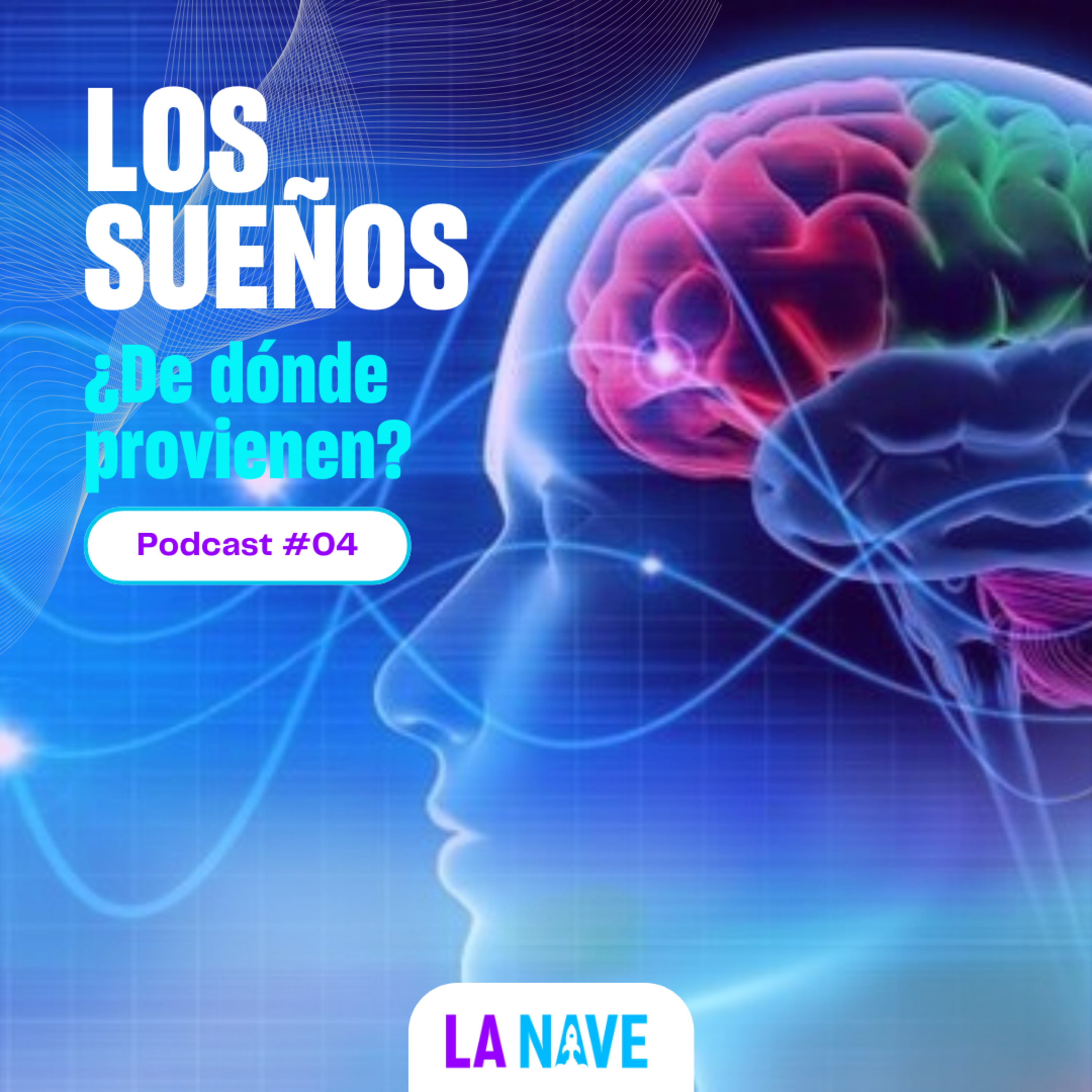 ¿De dónde provienen los sueños? - LA NAVE - Radio UPN episode artwork