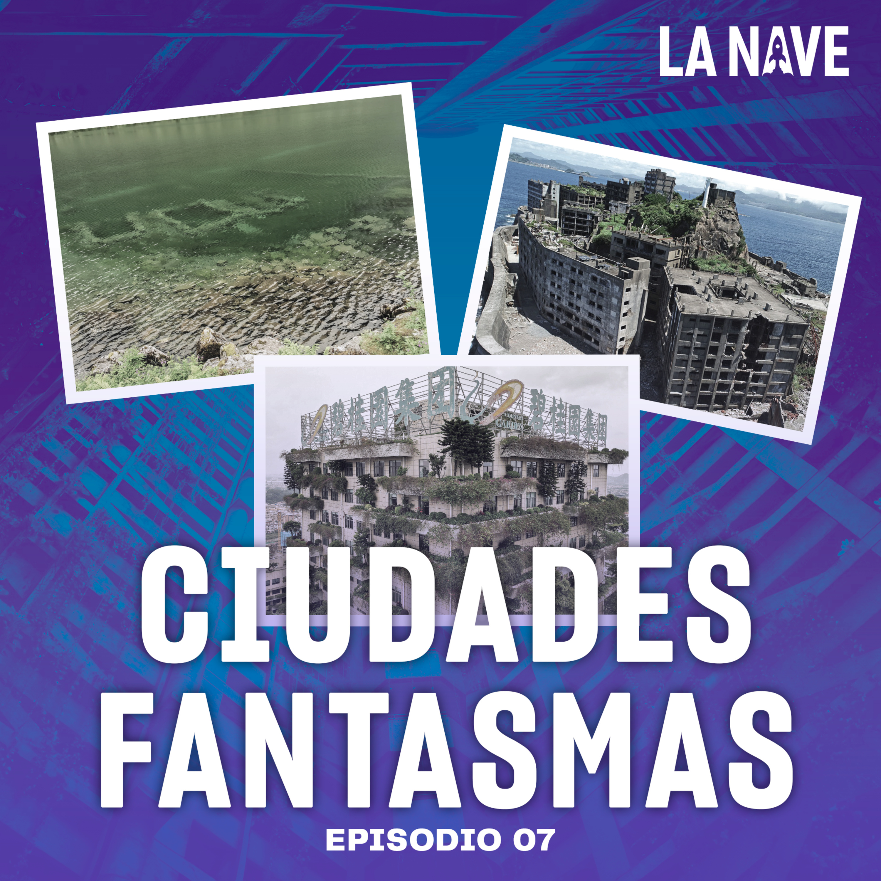 Ciudades Fantasmas - LA NAVE - Radio UPN episode artwork