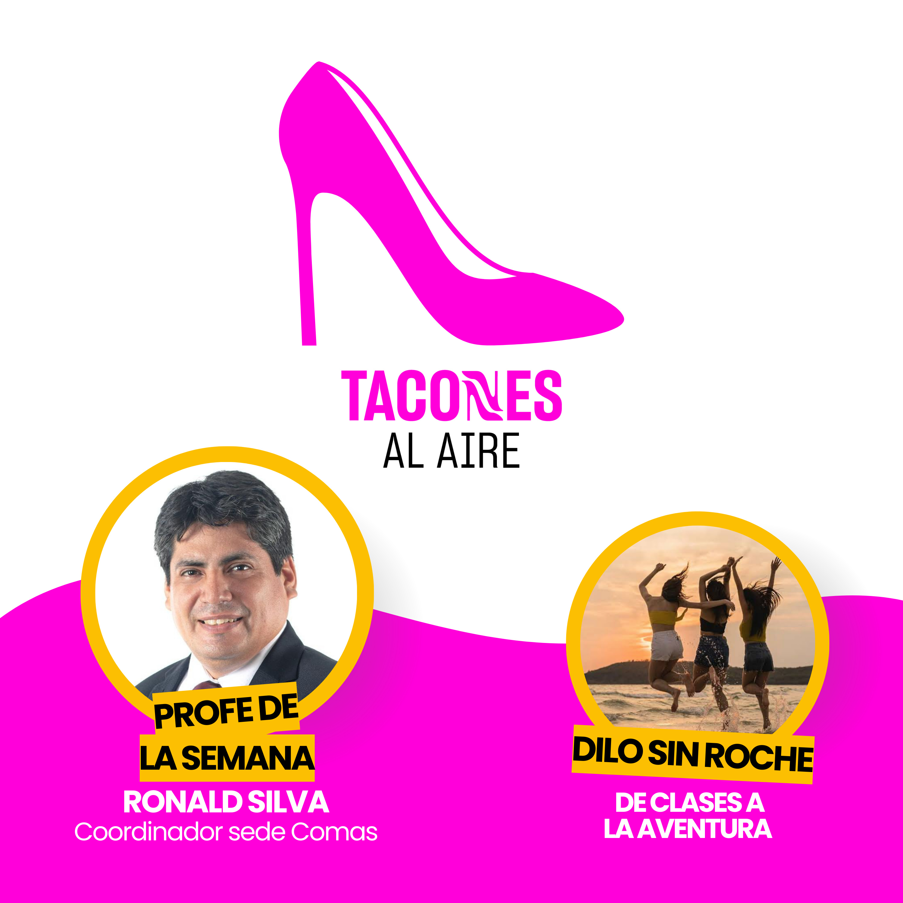 De la clase a la aventura - El profe de la semana - TACONES AL AIRE - Radio UPN episode artwork