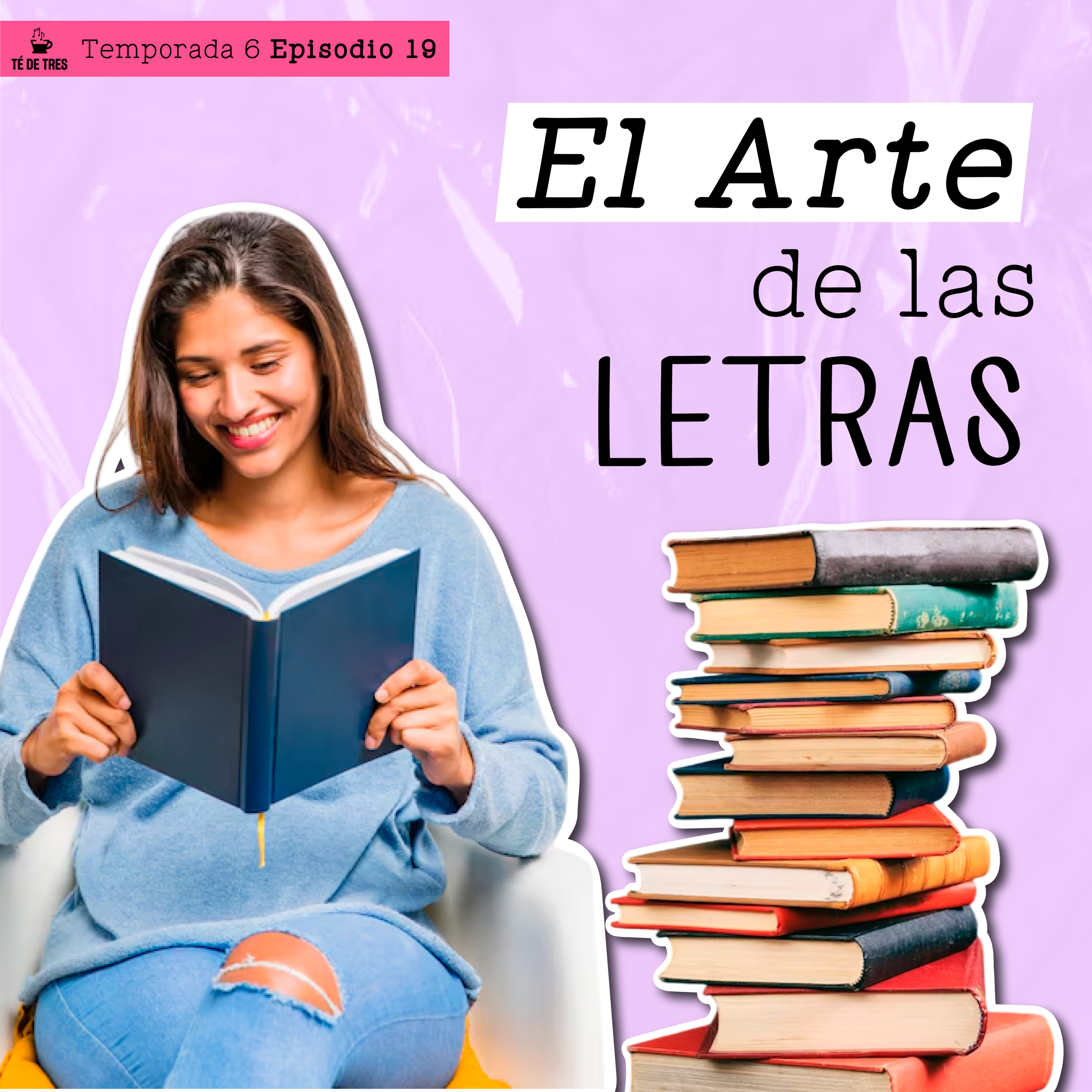 El Arte de las Letras - TÉ DE TRES - Radio UPN episode artwork