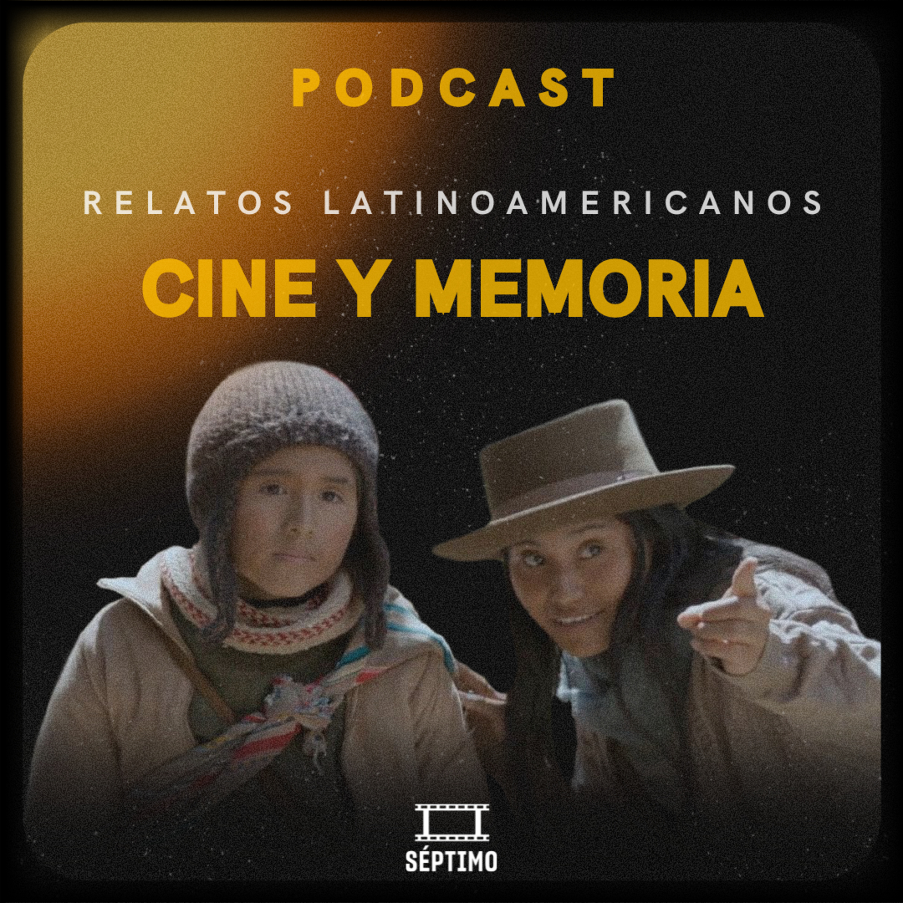 Cine y Memoria: Relatos Latinoamericanos - SÉPTIMO - RADIO UPN episode artwork