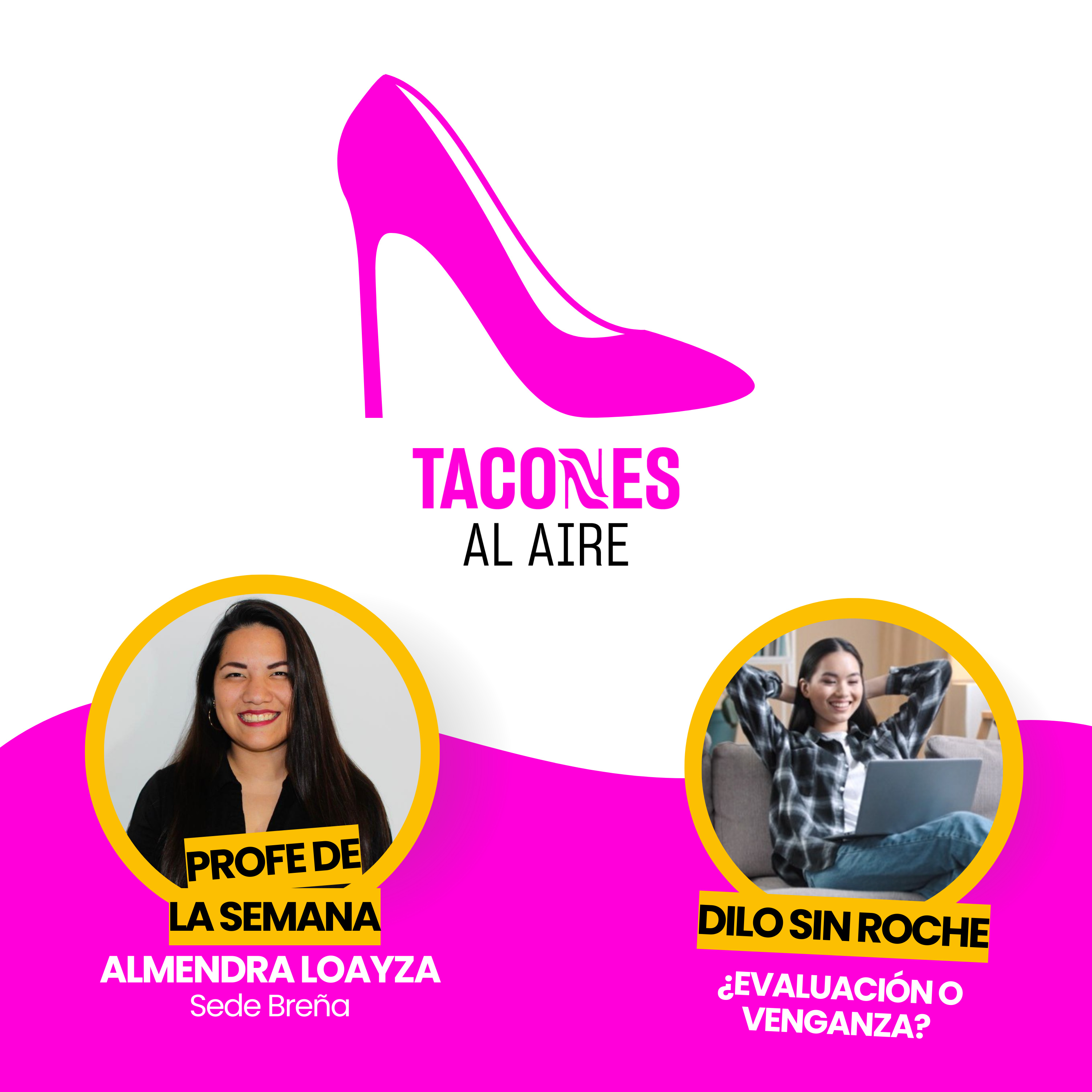 ¿Evaluación o venganza? - El profe de la semana - TACONES AL AIRE - Radio UPN episode artwork
