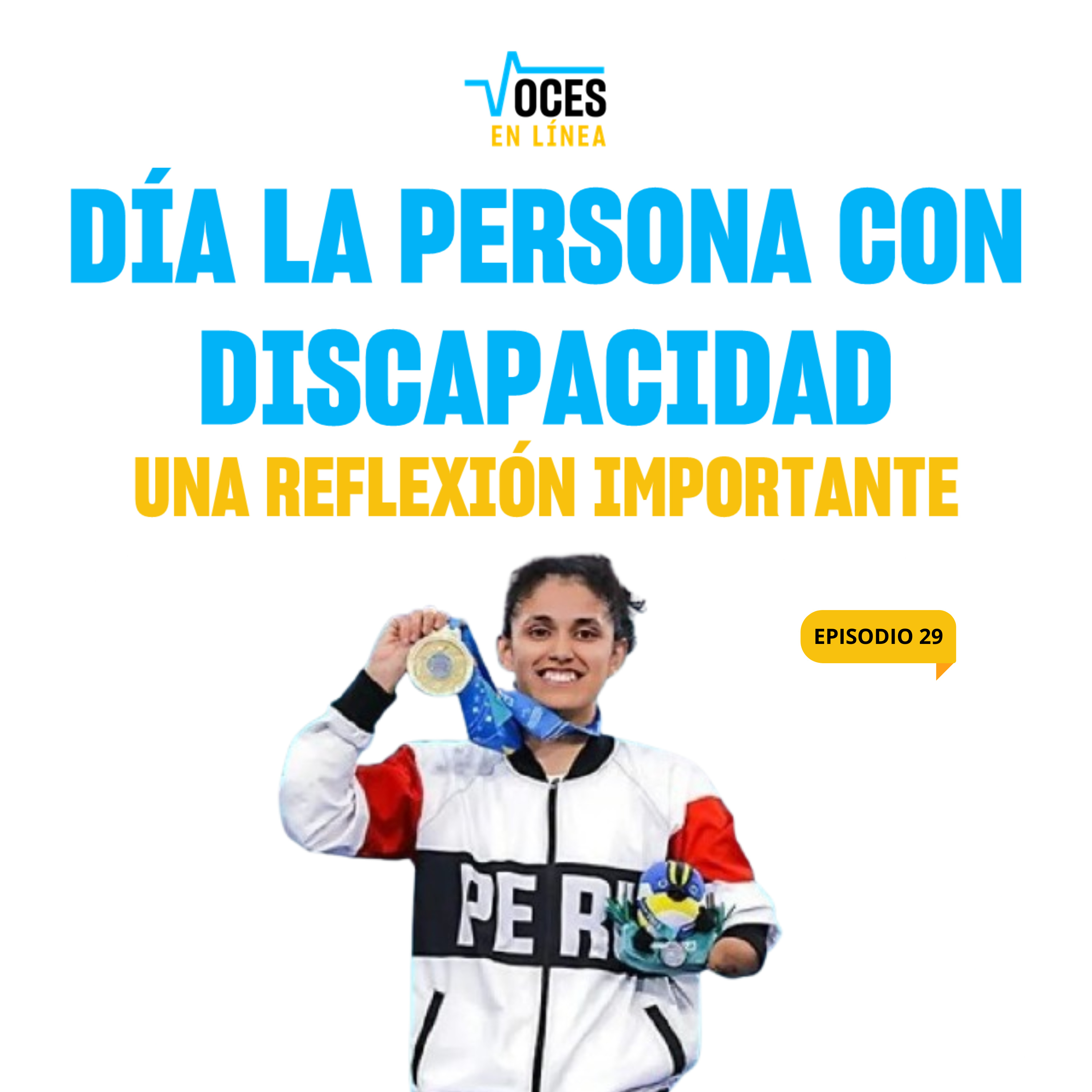 💪DÍA DE LA PERSONA CON DISCAPACIDAD: Una reflexión importante - VOCES EN LÍNEA - RADIO UPN episode artwork