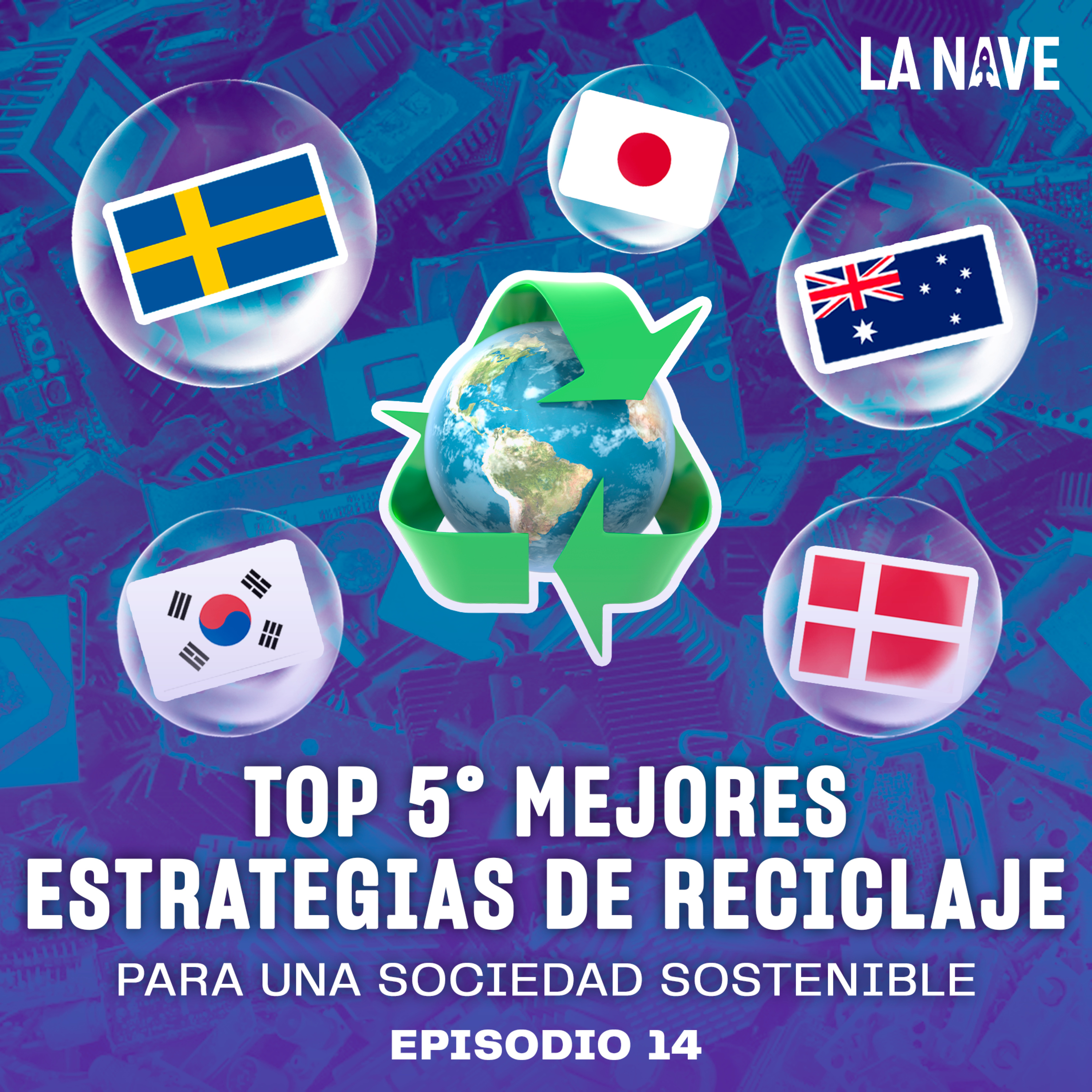 Top 5 Mejores Estrategias de Reciclaje para una Sociedad Sostenible - LA NAVE - Radio UPN episode artwork