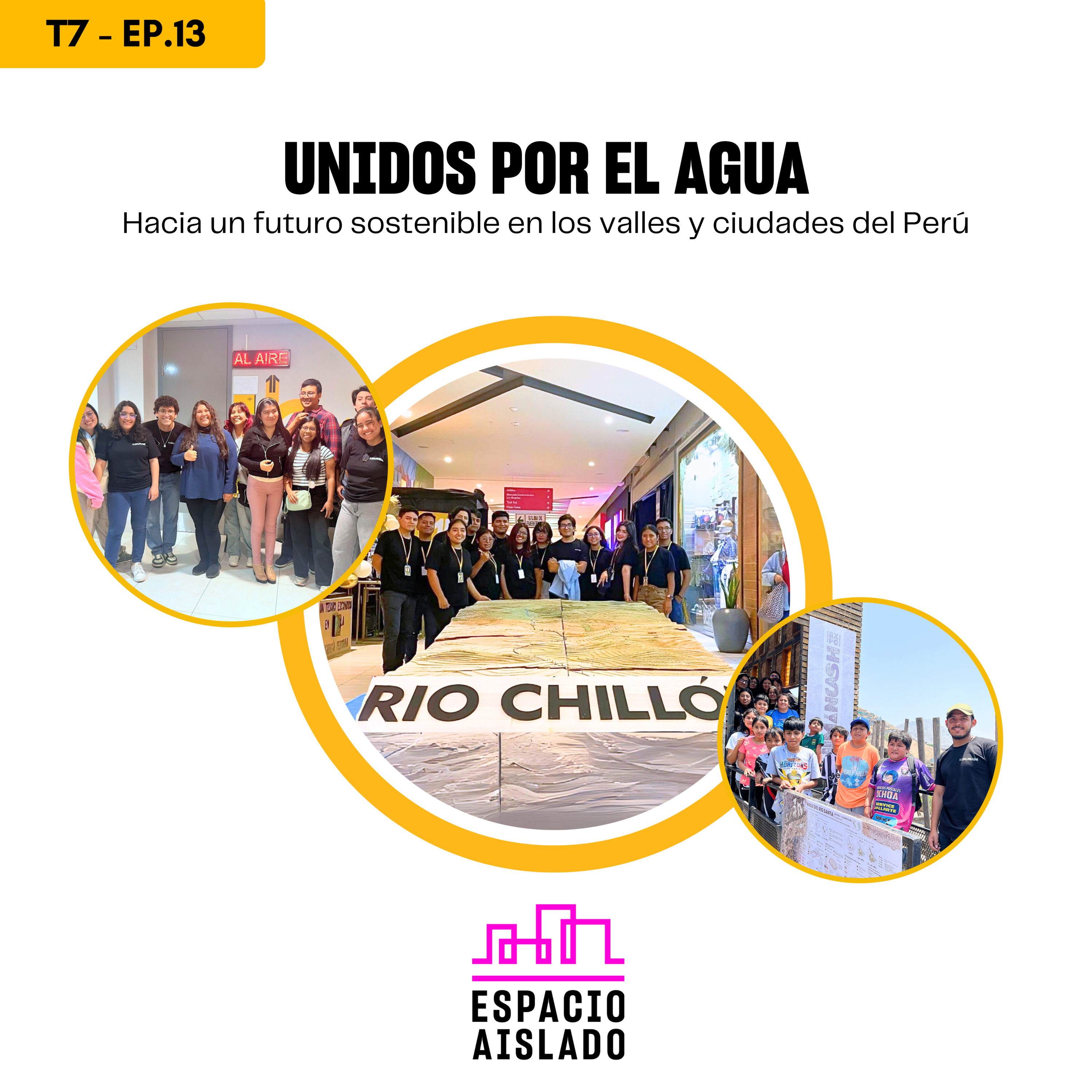 🌊 Unidos por el Agua: Por un futuro sostenible en los valles y ciudades del Perú 🇵🇪 🌱 - Espacio Aislado - Radio UPN episode artwork