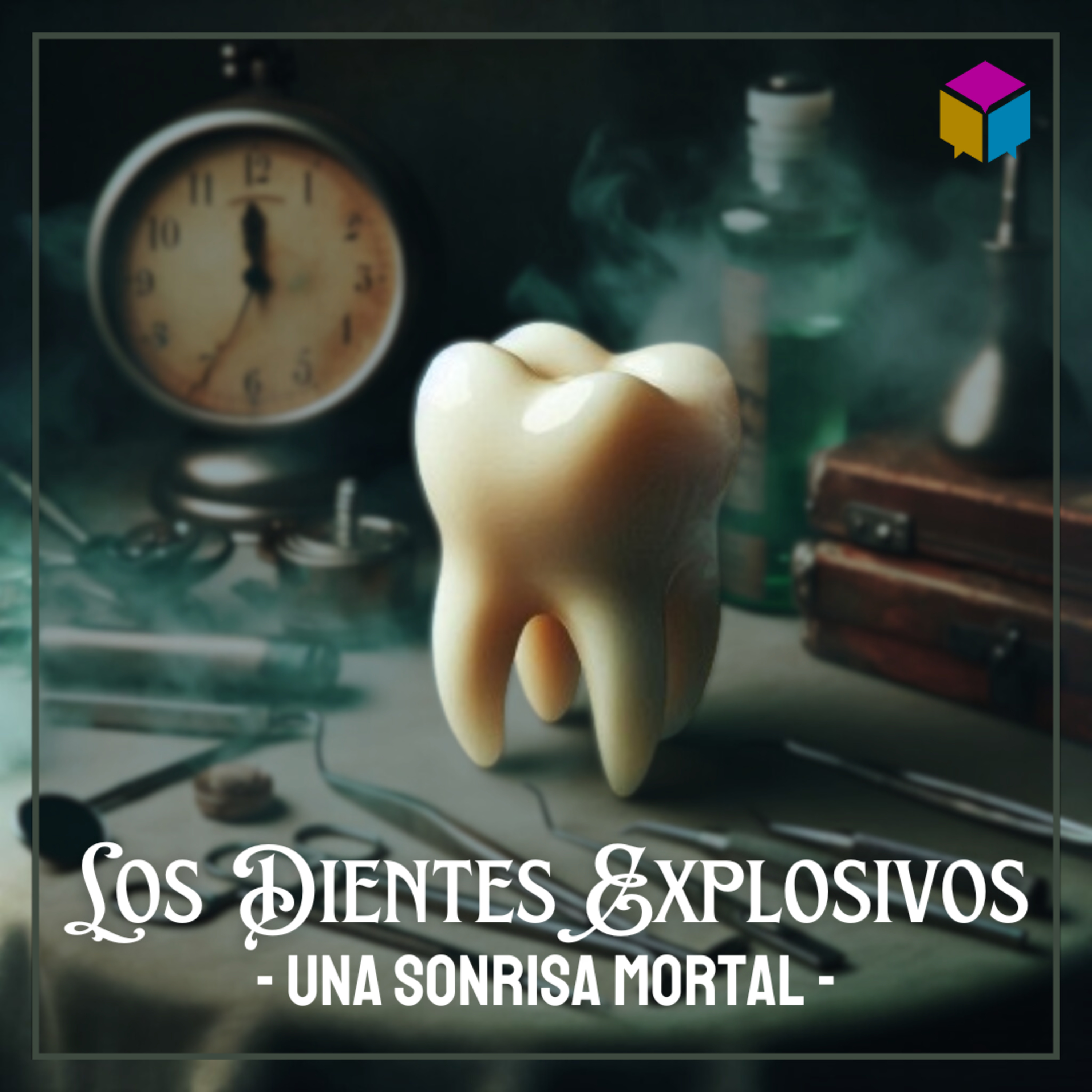 DIENTES EXPLOSIVOS: Una sonrisa Mortal - LA CAJA - Radio UPN episode artwork