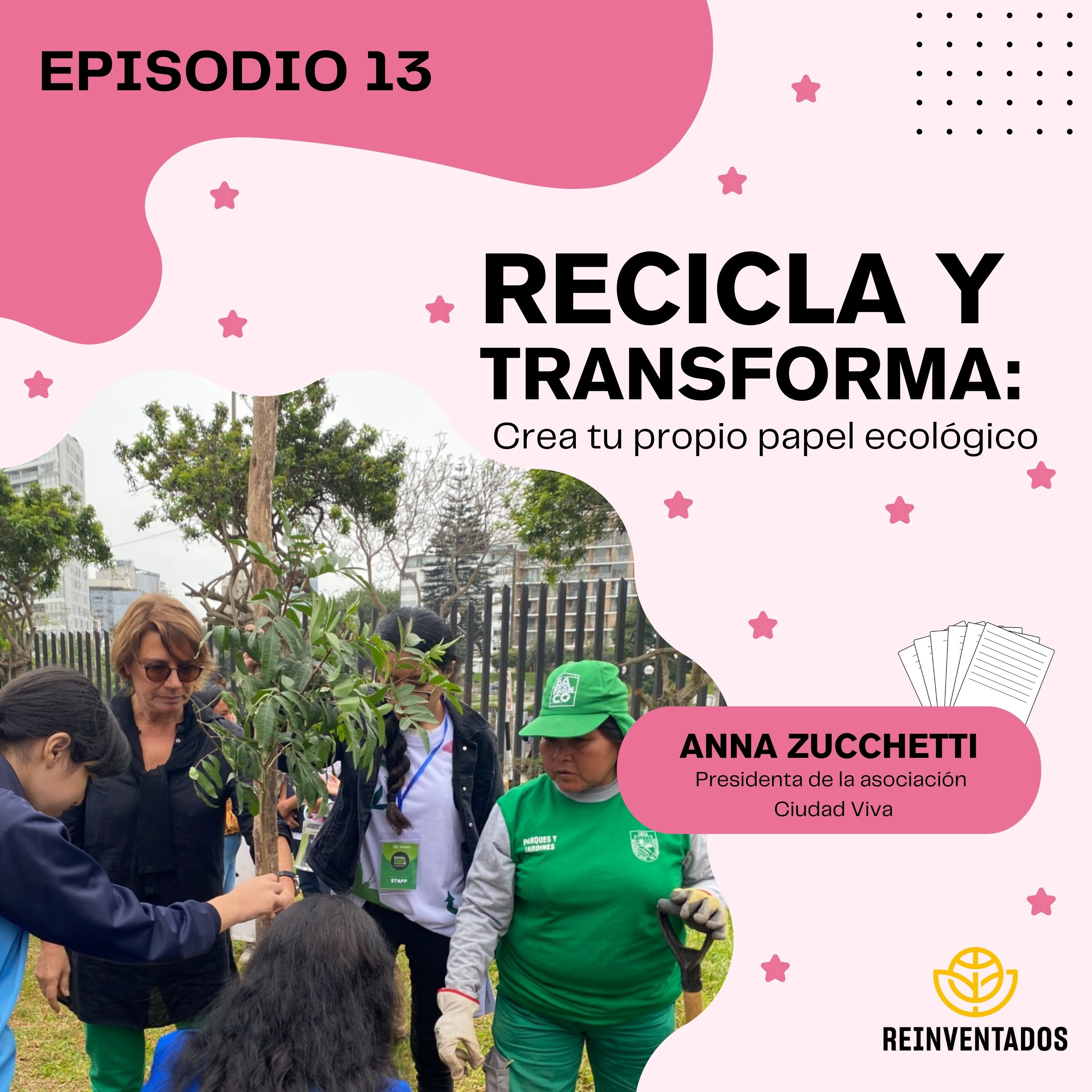 Recicla y transforma: crea tu propio papel ecológico - REINVENTADOS - Radio UPN episode artwork