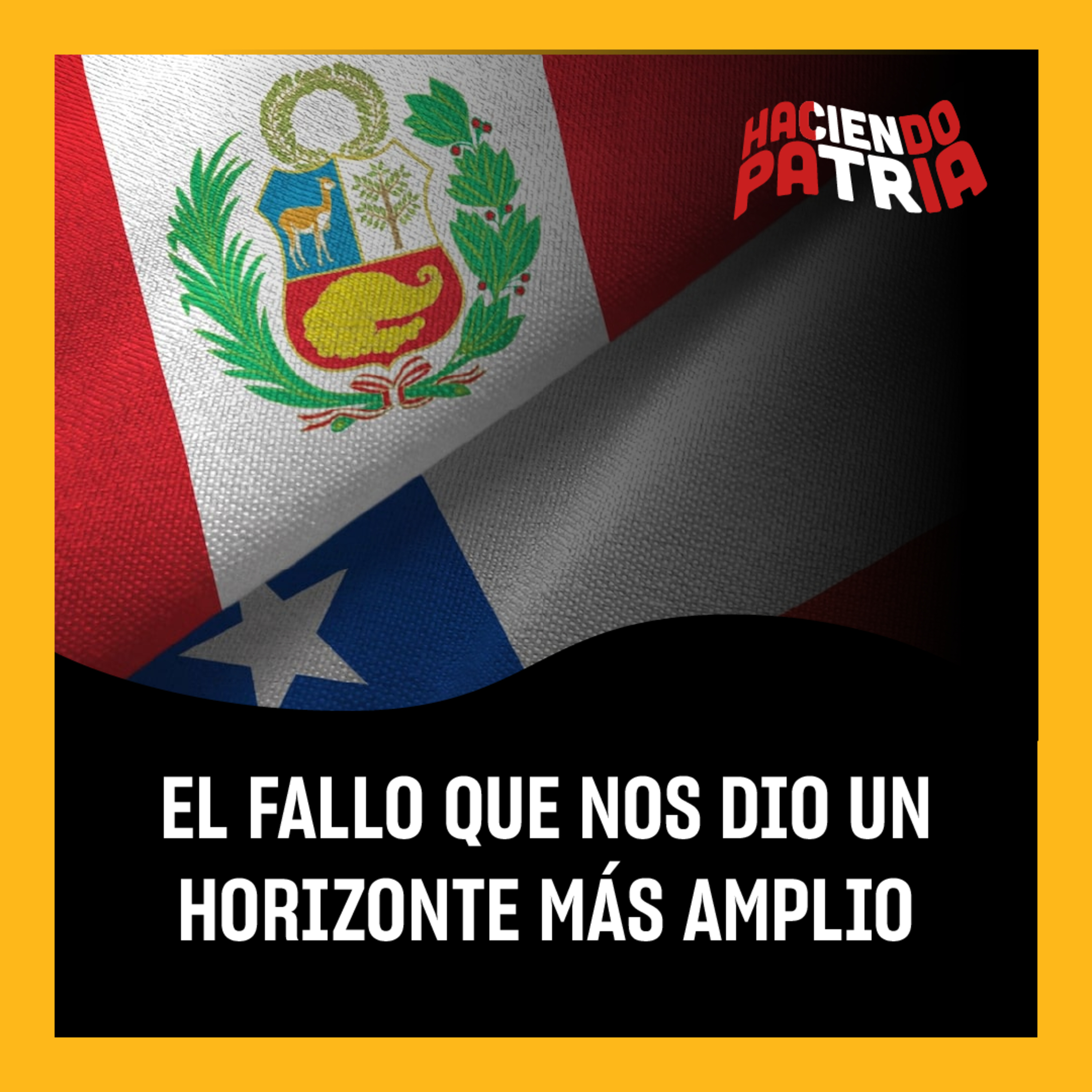 El Fallo que nos dio más mar - Haciendo Patria - Radio UPN episode artwork