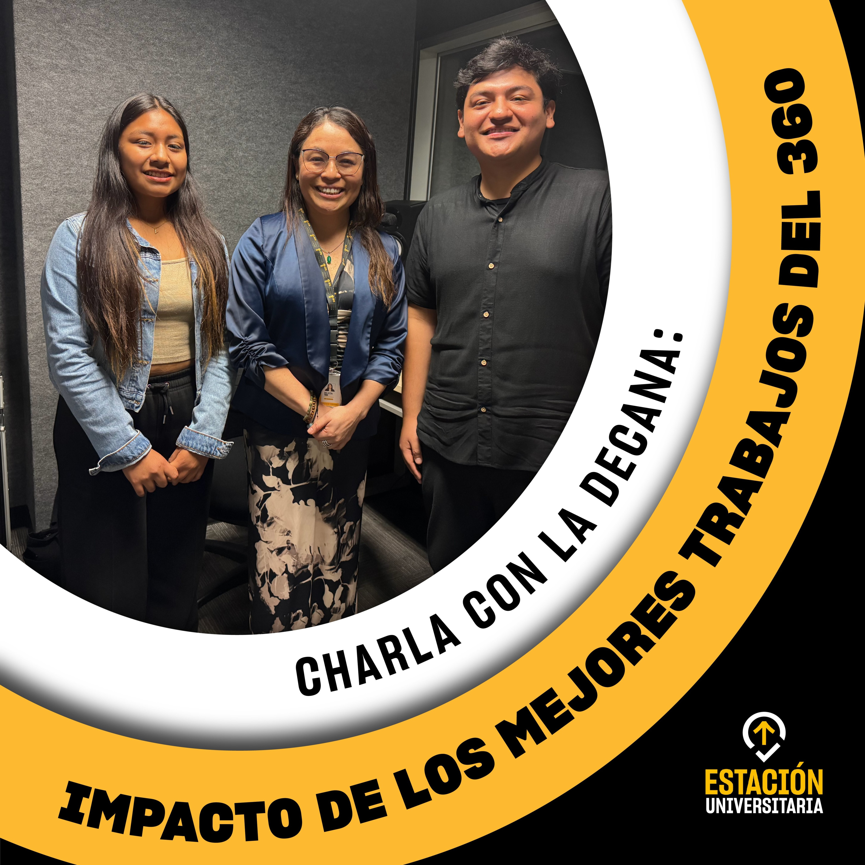 Una charla con nuestra DECANA: El impacto de los mejores trabajos en el evento de premiación 360 - Estación Universitaria - Radio UPN episode artwork