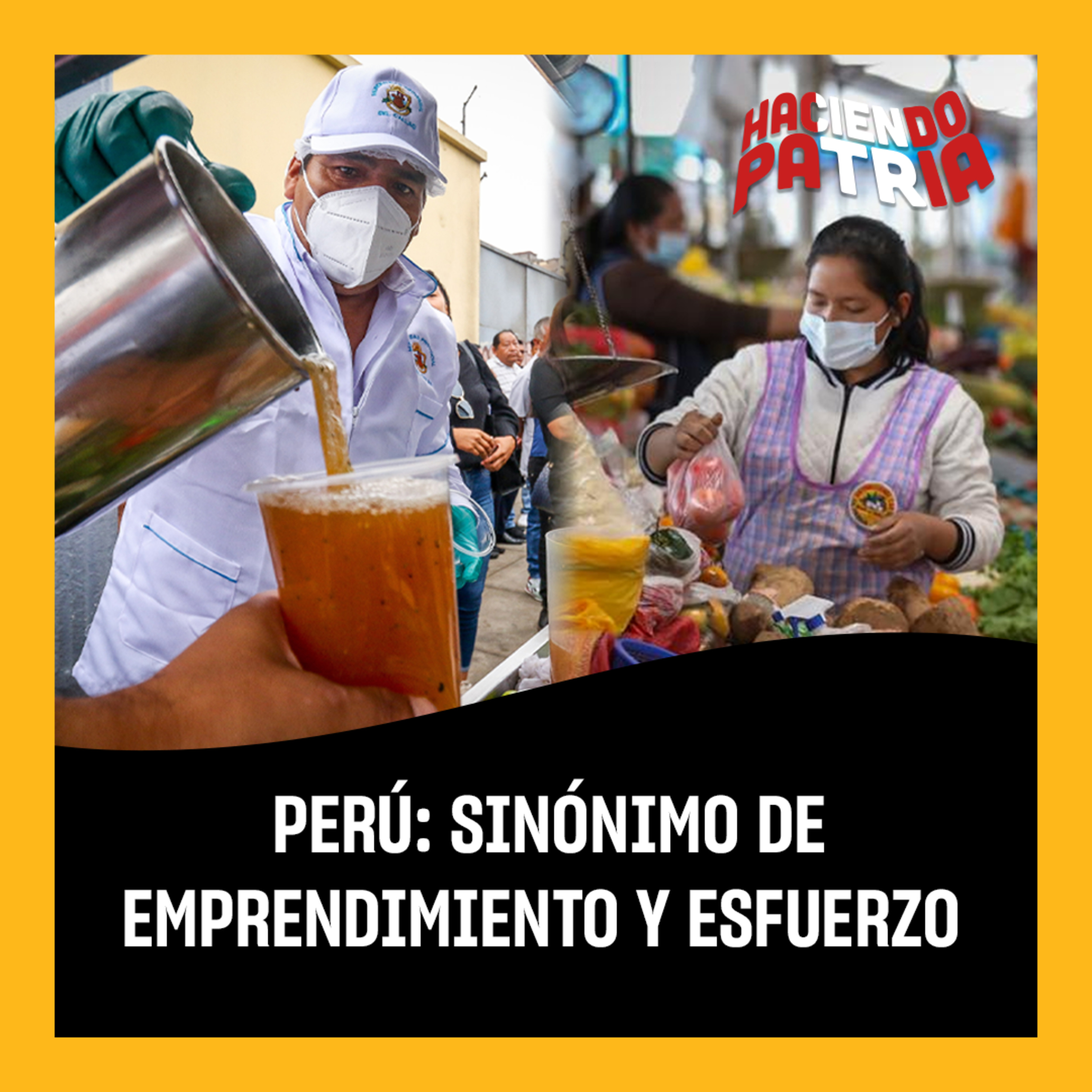 Perú: Sinónimo de Emprendimiento - Haciendo Patria - Radio UPN episode artwork