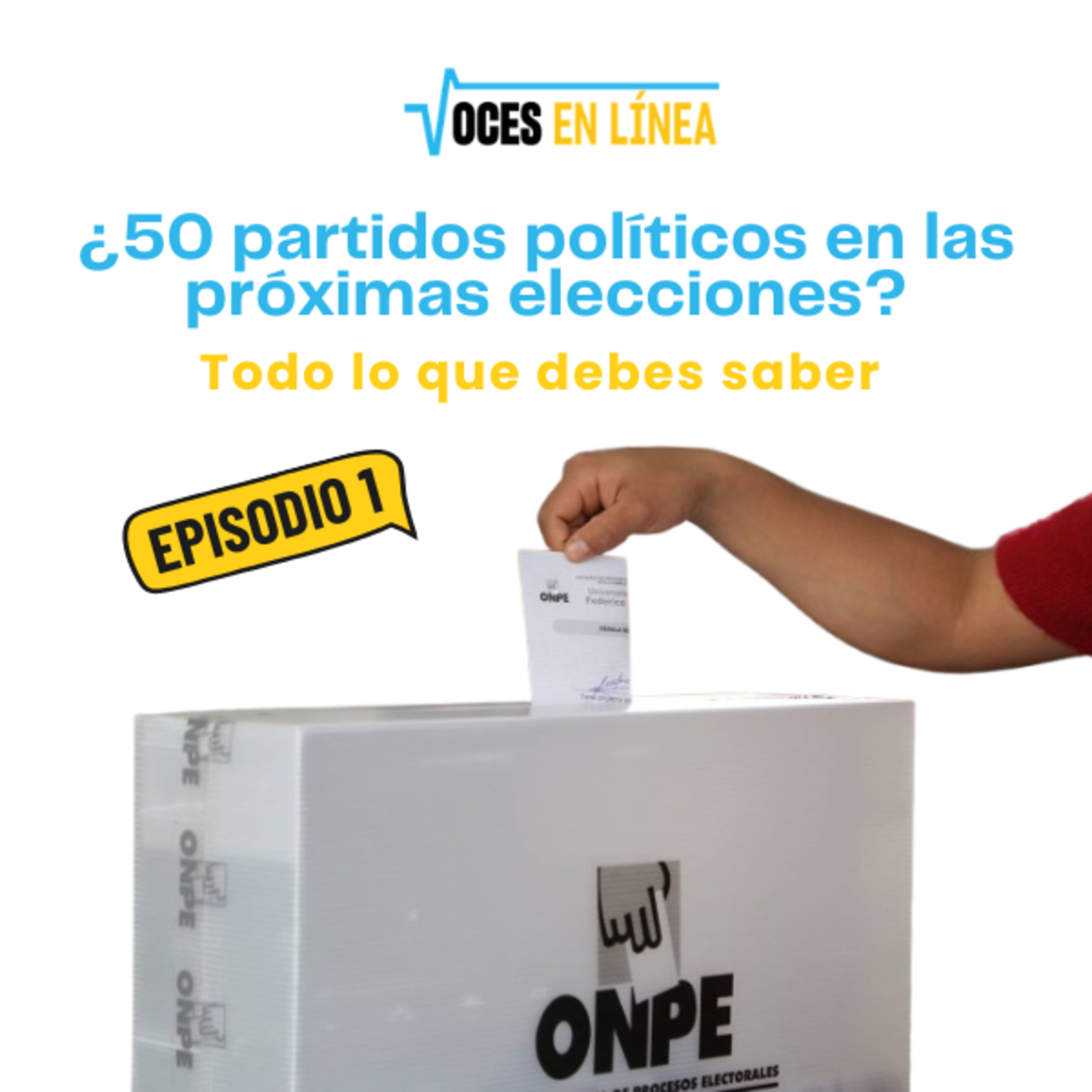 ¿50 partidos políticos para las próximas elecciones 2026? - Voces en Línea - Radio UPN episode artwork
