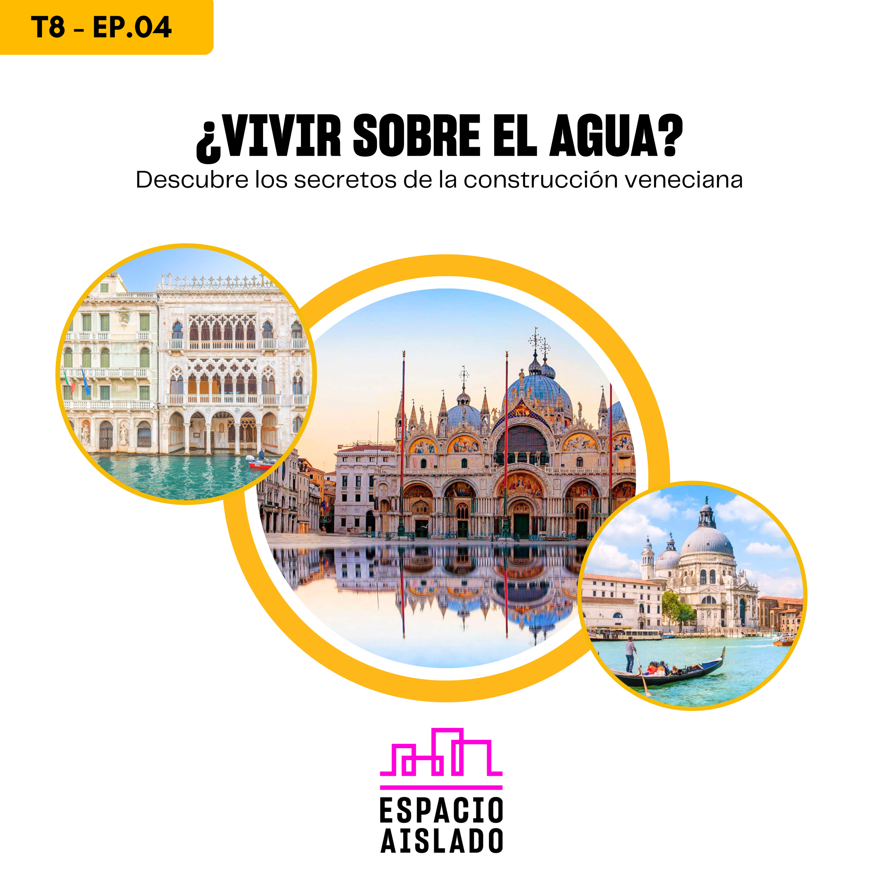 ¿Vivir sobre el agua?: Descubre los secretos de la construcción veneciana - Espacio Aislado - Radio UPN episode artwork
