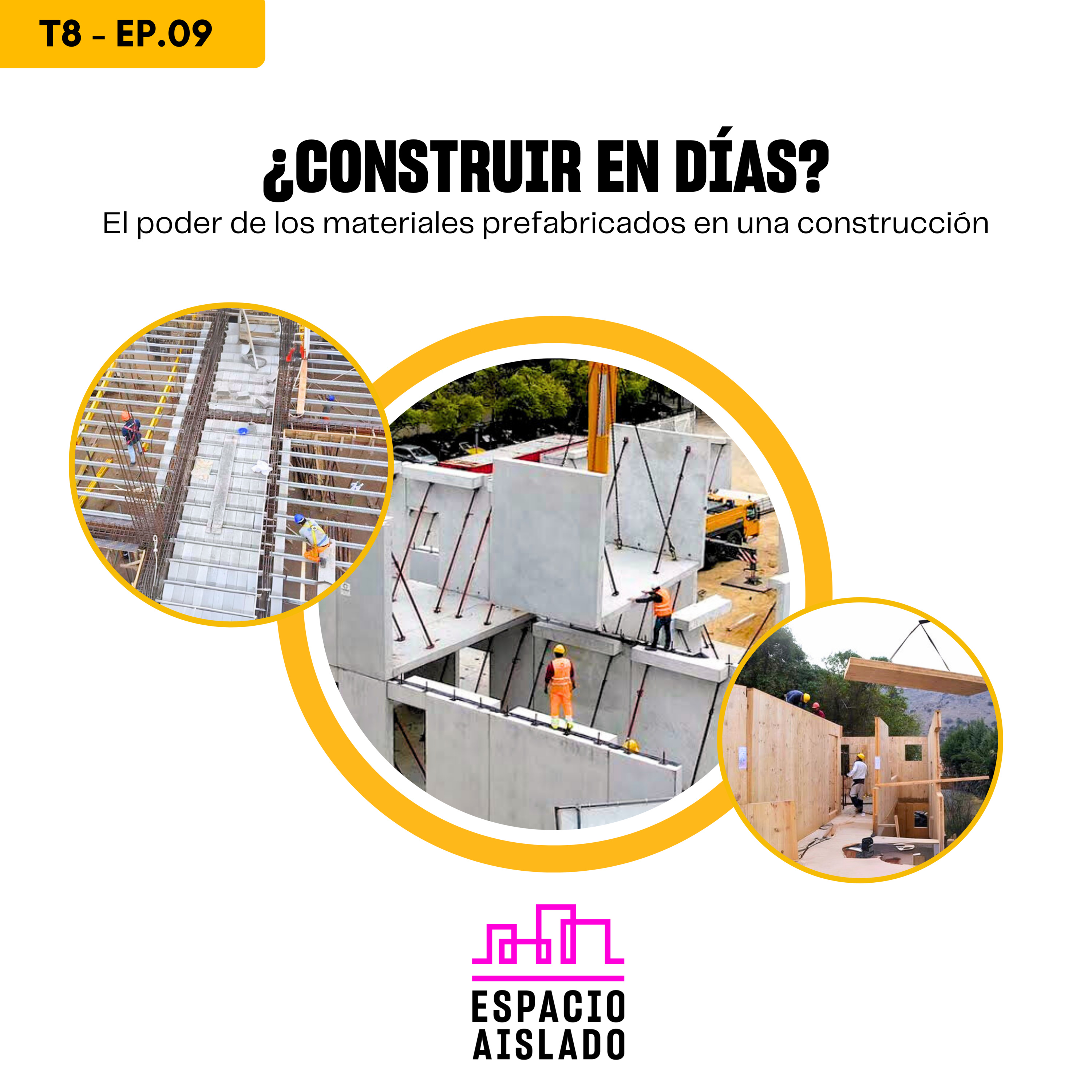 ¿Construir en días?: El poder de los materiales prefabricados en una construcción - Espacio Aislado - RADIO UPN episode artwork