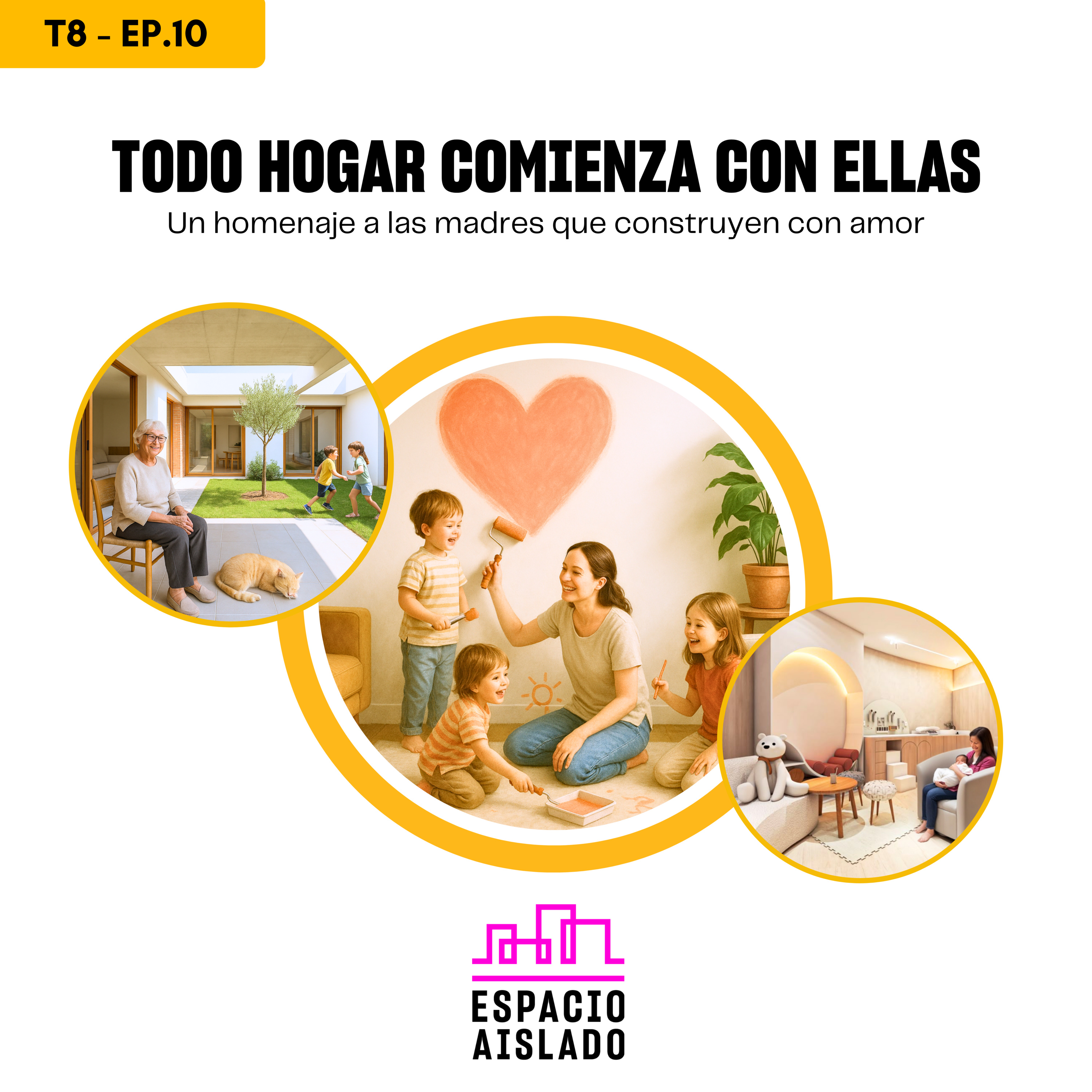 Todo hogar comienza con ellas: Un homenaje a las madres que construyen con amor - Espacio Aislado - Radio UPN episode artwork
