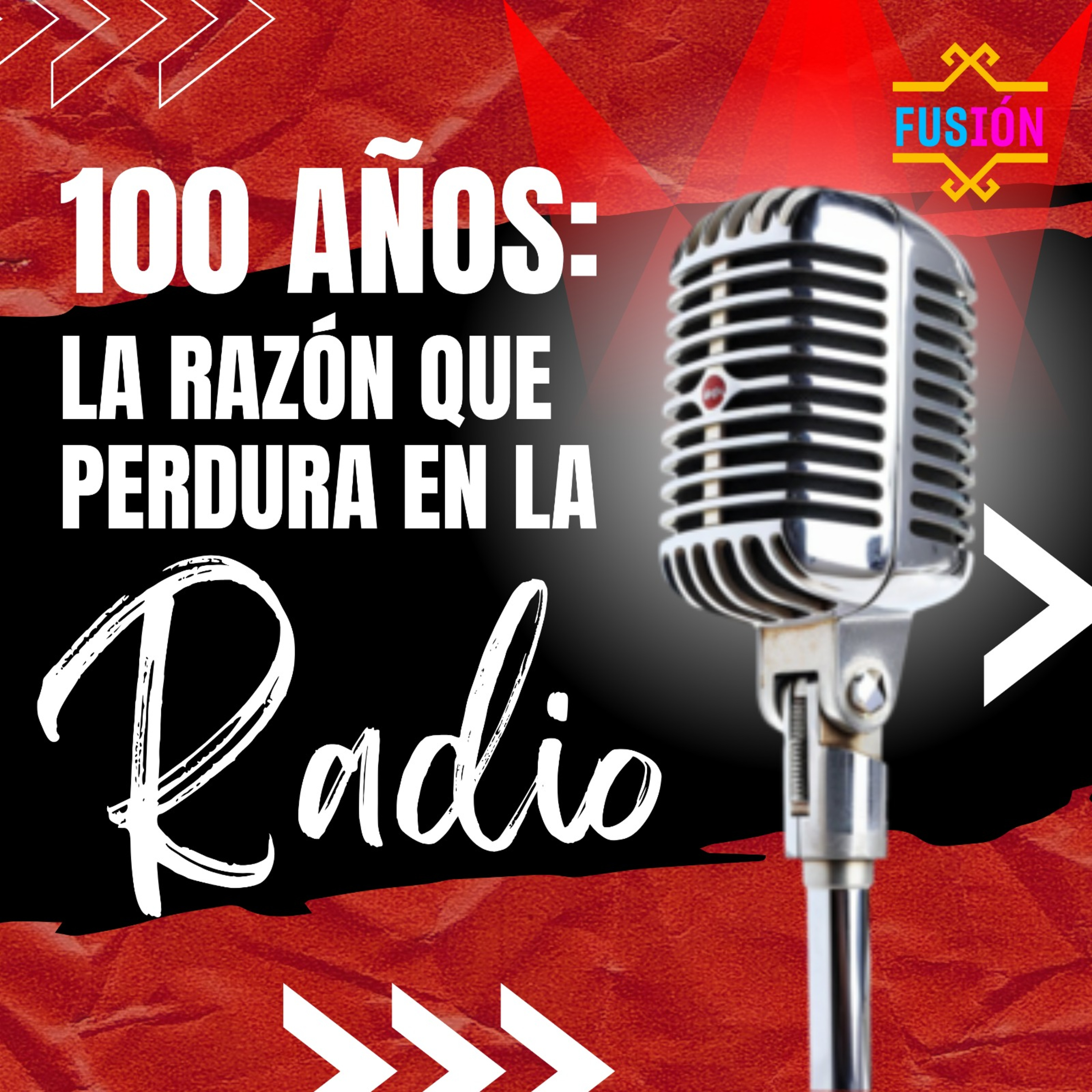 100 AÑOS: LA SAZÓN QUE PERDURA EN LA RADIO episode artwork